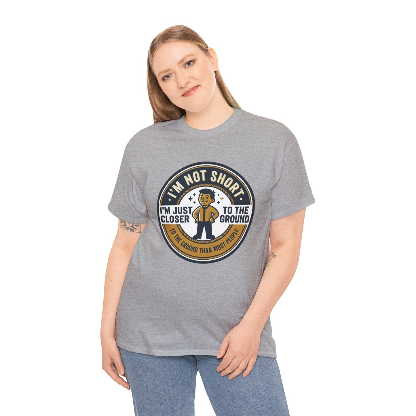 "I'm Not Short, I'm Just Closer to the Ground" Funny Short Height Graphic Tee