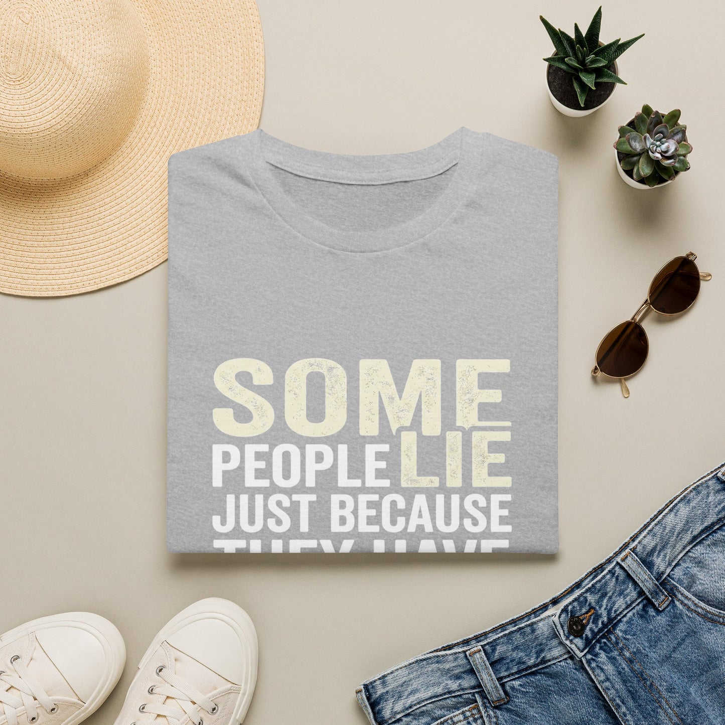 "Some People Lie Just Because They Have Lips" Funny Sarcastic Tee-Graphic T-Shirt