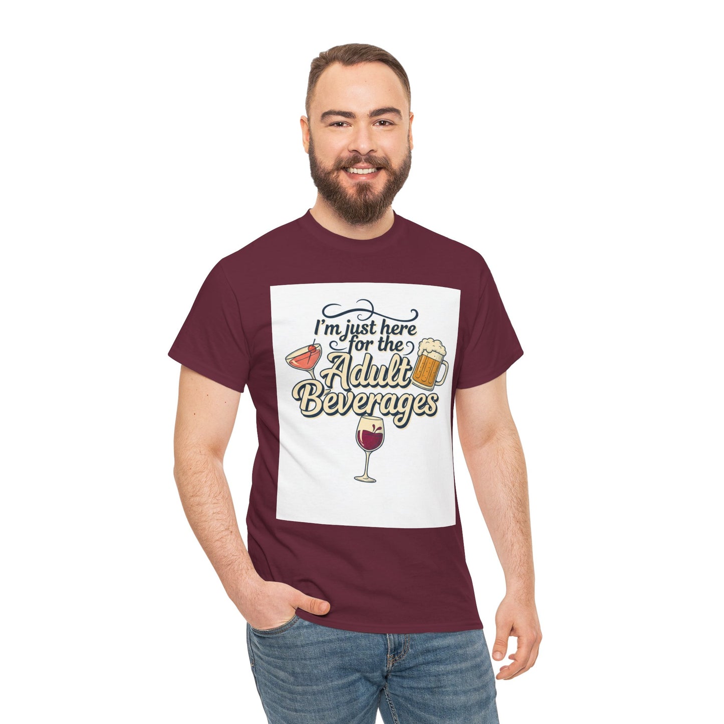 T-Shirt — "I'm Just Here for the Adult Beverages" Funny Wine & Beer Tee