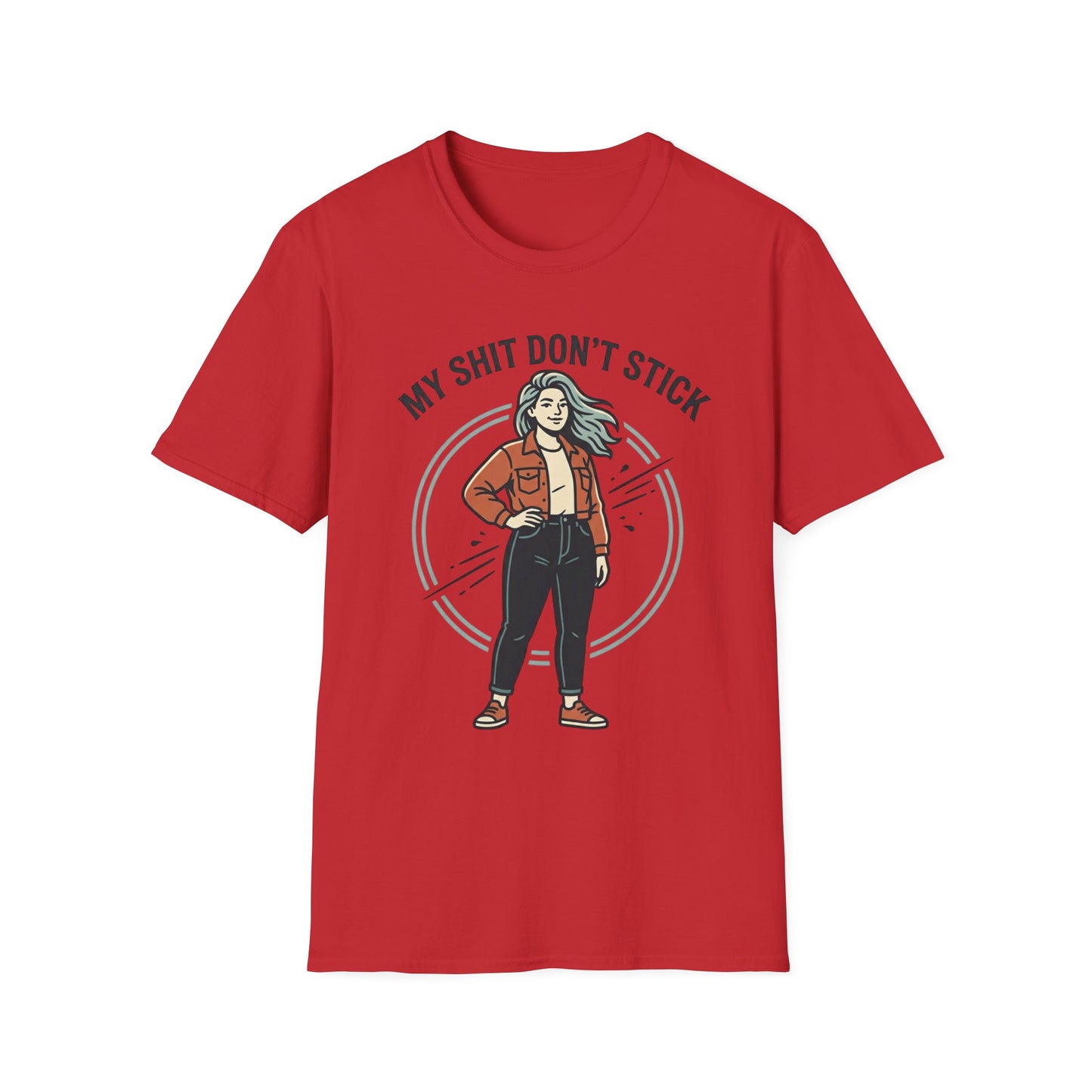 T‑Shirt — “My Shit Don’t Stick” Confident Woman Graphic Tee Printify