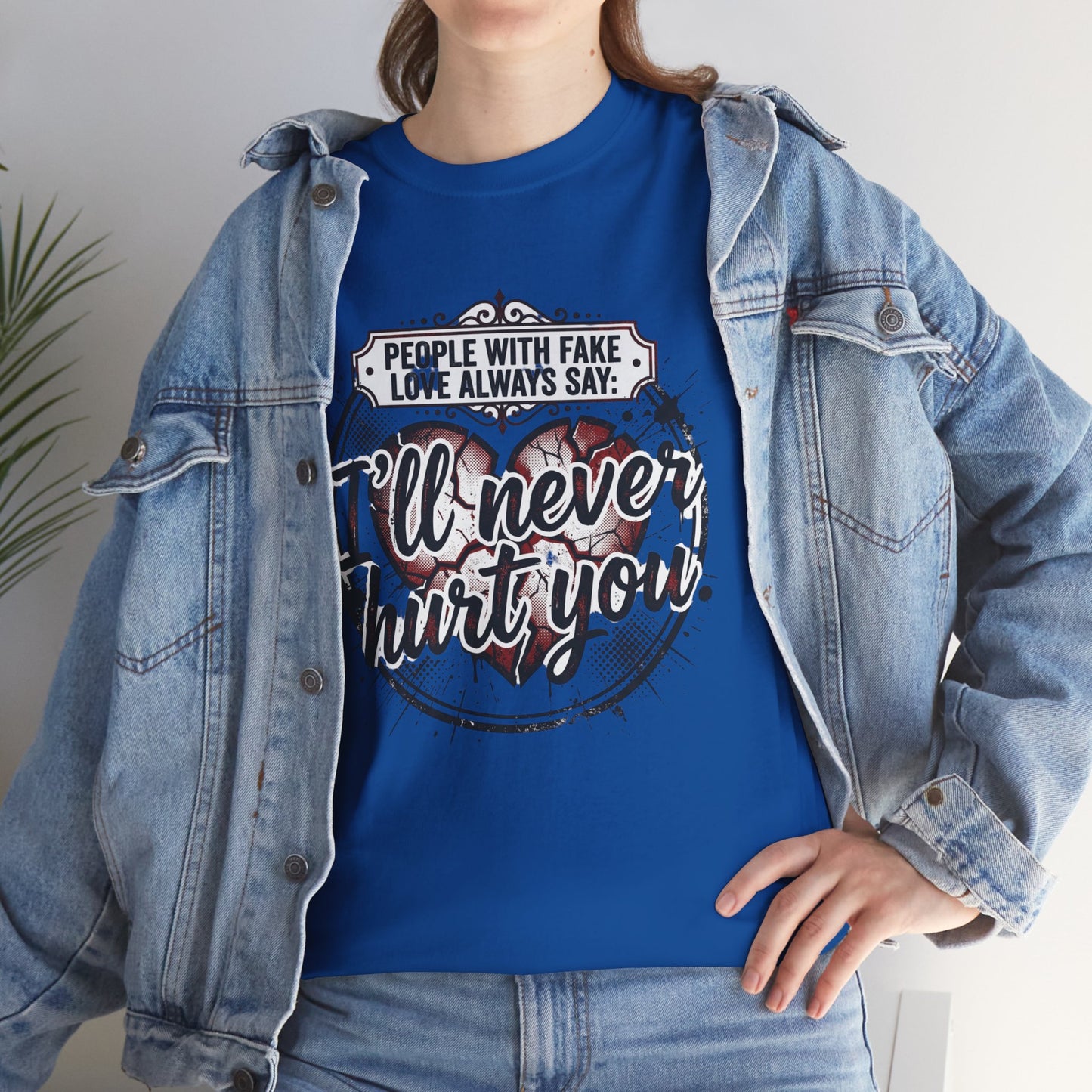I’ll Never Hurt You Tee — Vintage Heart Quote T-Shirt for Sass & Self-Defense