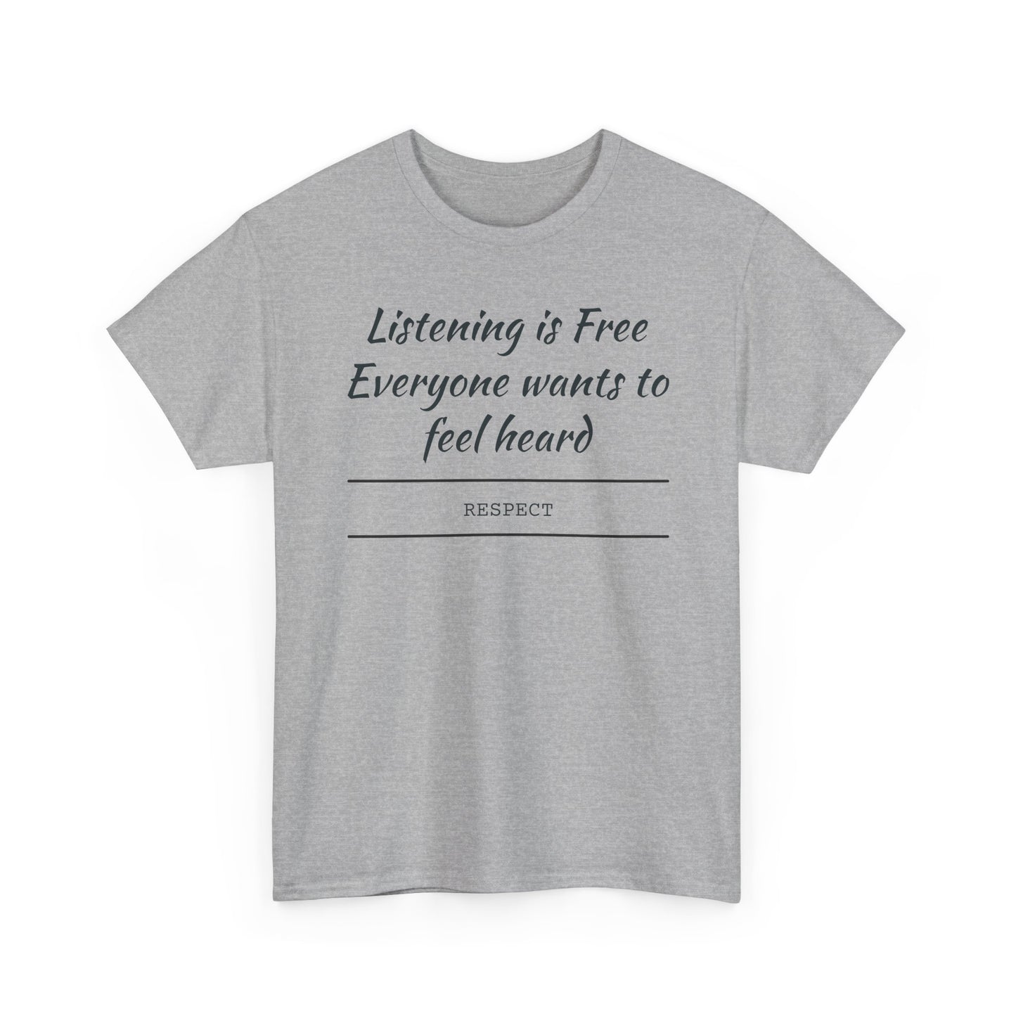 Listening is Free, Feel Heard