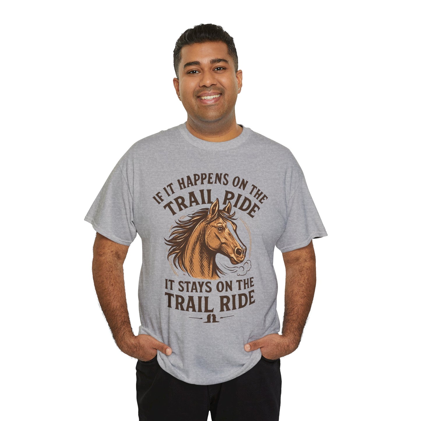 Trail Ride T-Shirt — "If It Happens On The Trail Ride, It Stays On The Trail Ride" Horse Tee
