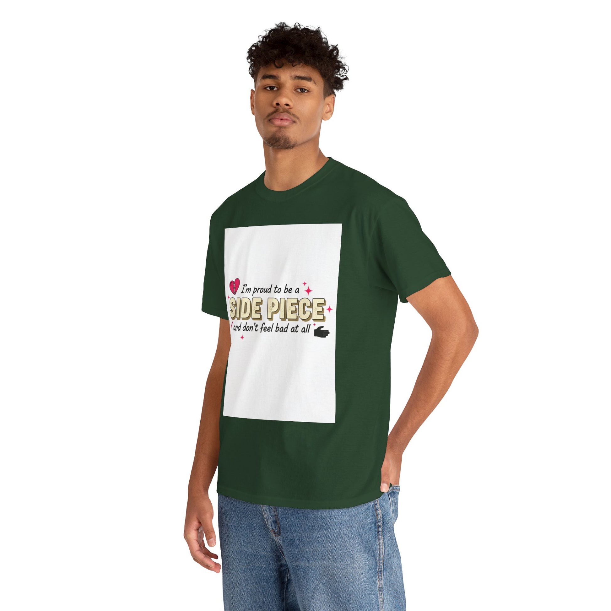 Side Piece Funny Graphic Tee — "I’m Proud to Be a Side Piece and Don’t Feel Bad at All" Printify