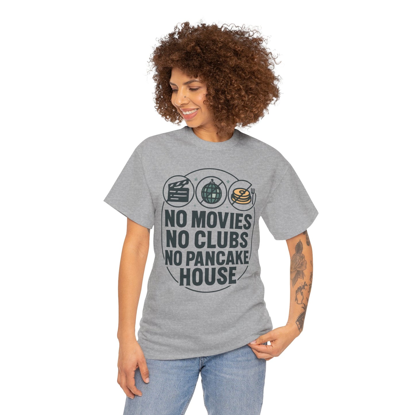 No Movies No Clubs No Pancake House T-Shirt — Funny Coffee & Pancake Lover Tee