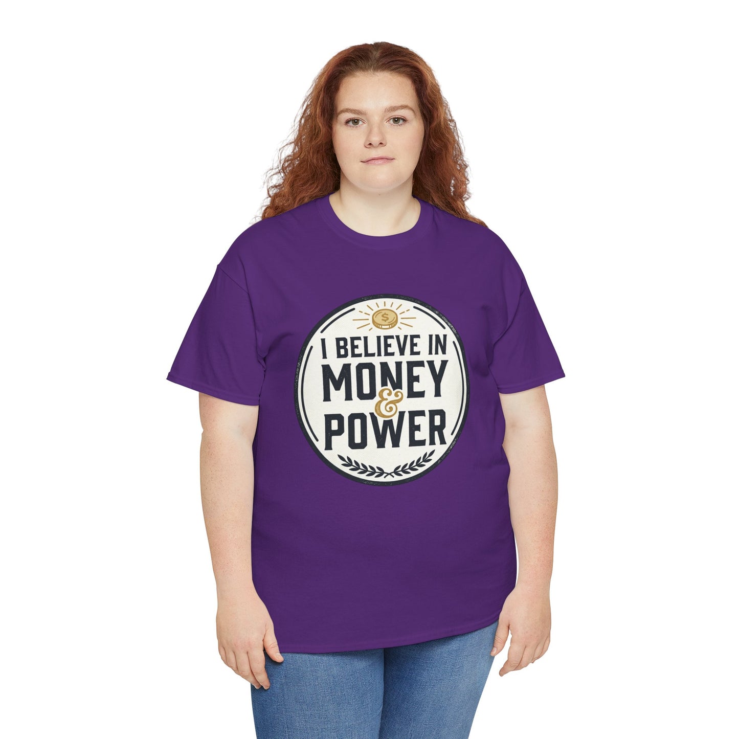 I Believe in Money & Power T-Shirt — Motivational Retro Graphic Tee