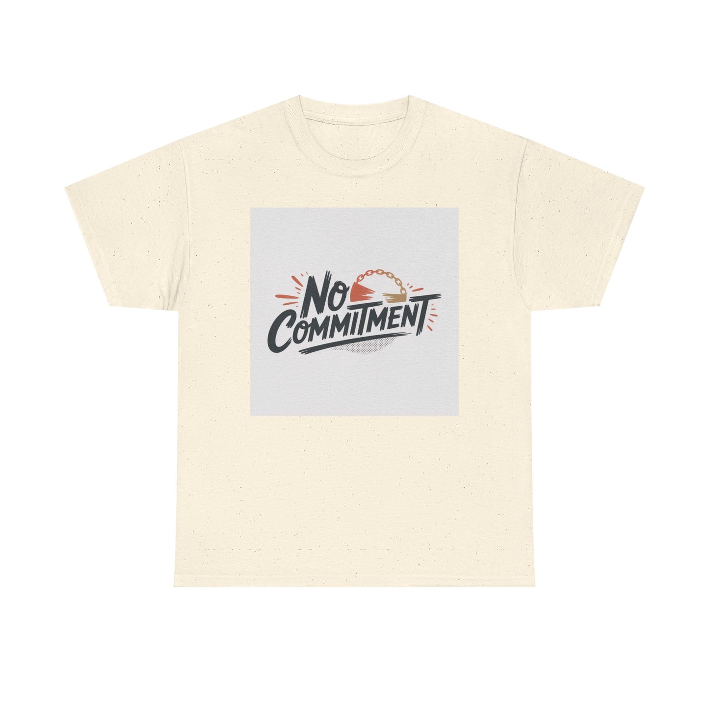 No Commitment T-Shirt — Funny Casual Graphic Tee for Dating & Freedom Lovers