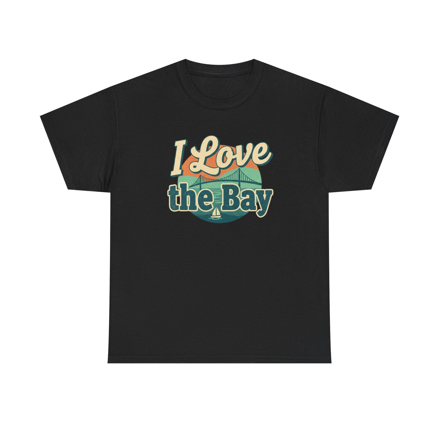 I Love the Bay T-Shirt — Retro Coastal Tee for Bay Lovers