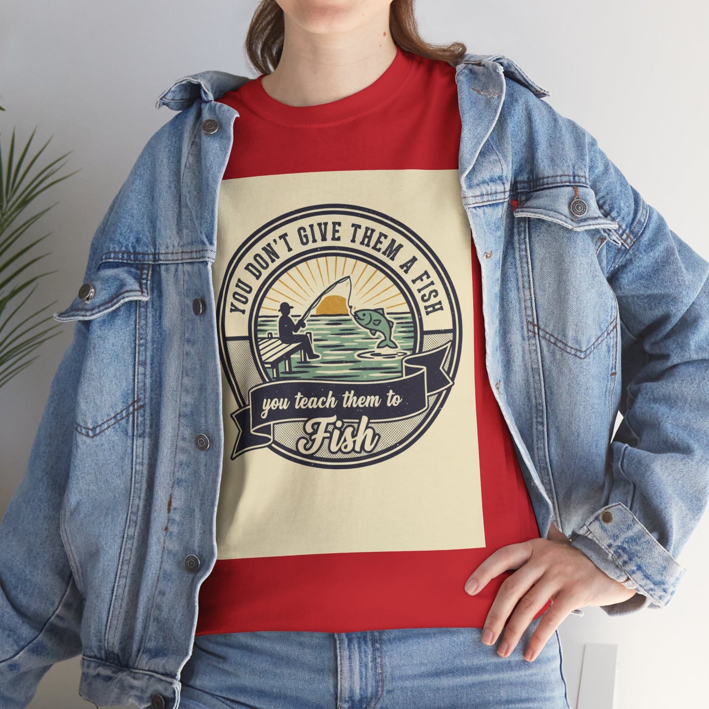 Fishing Vintage Badge T-Shirt — "You Don’t Give Them a Fish, You Teach Them to Fish" Graphic Tee