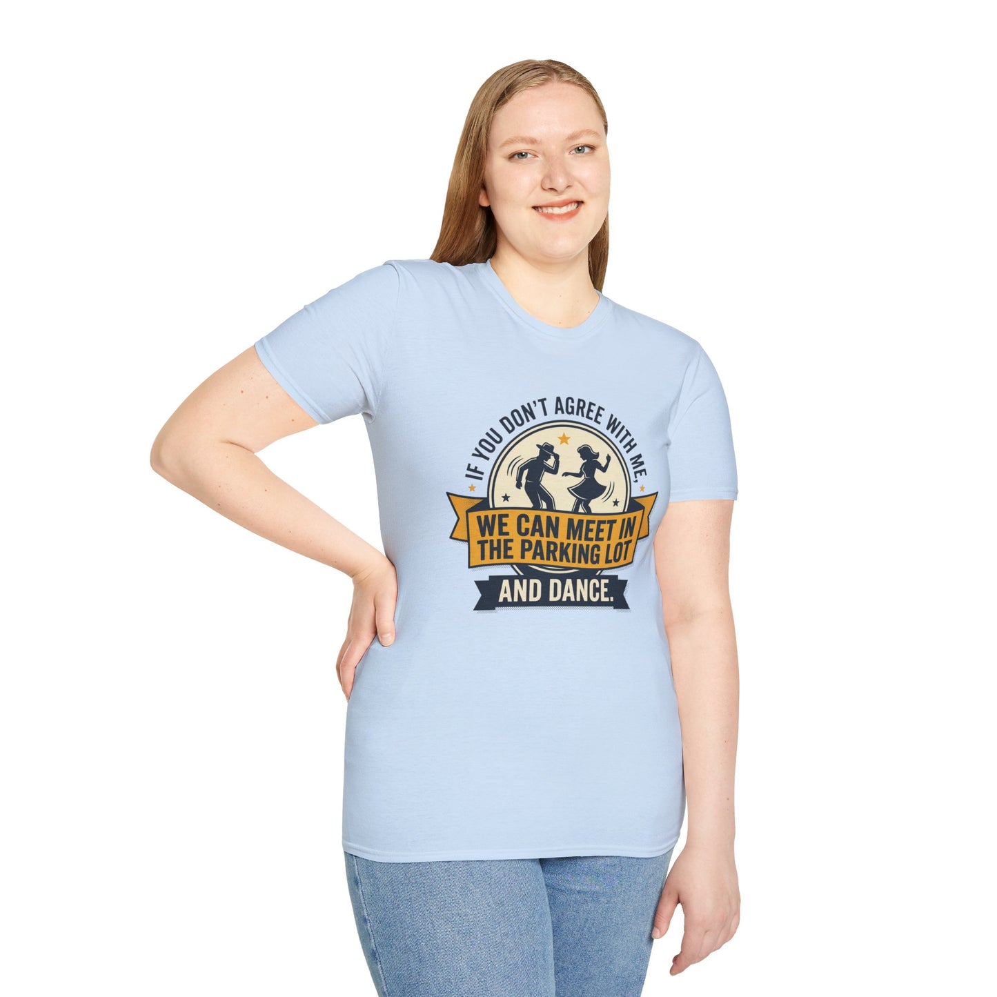"If You Don’t Agree With Me, We Can Meet in the Parking Lot and Dance" Retro Dancing Graphic Tee