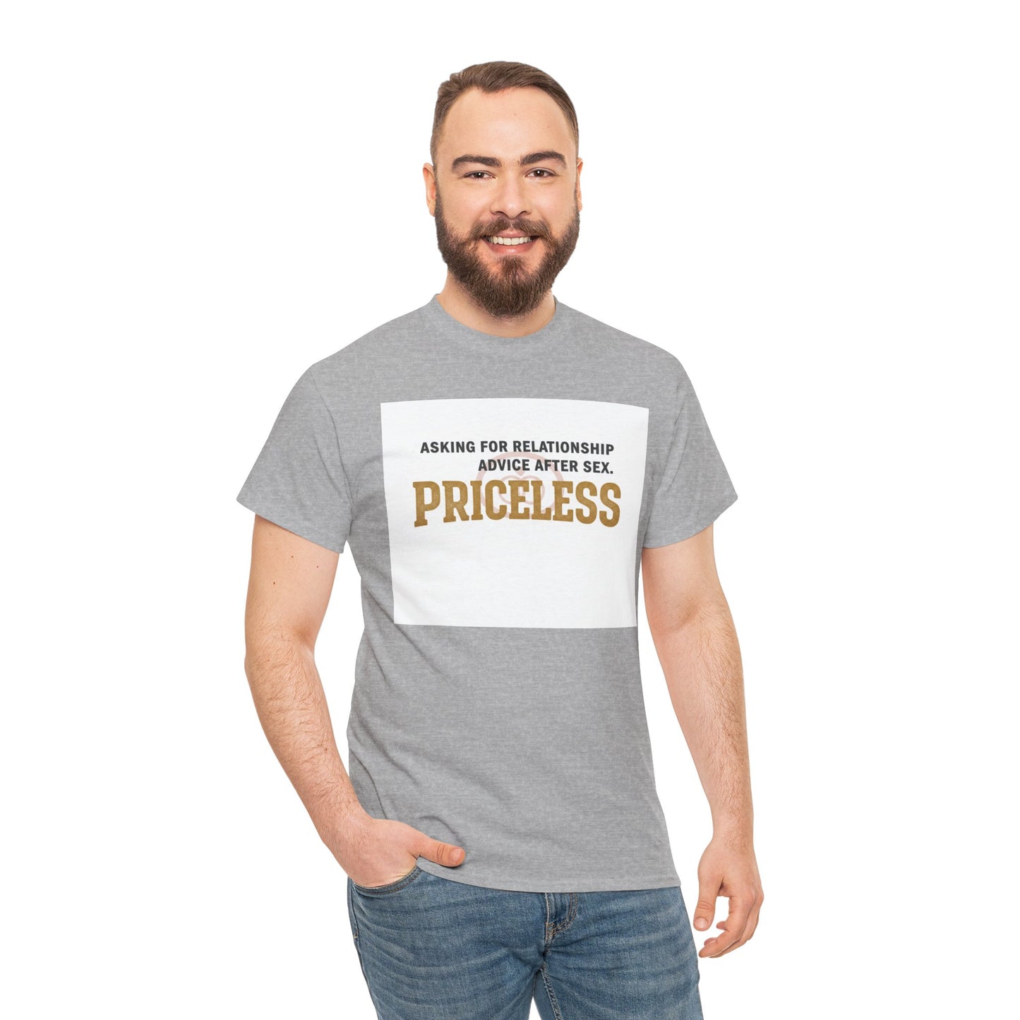 Priceless Funny Graphic Tee — "Asking for Relationship Advice After Sex" Casual Cotton Shirt