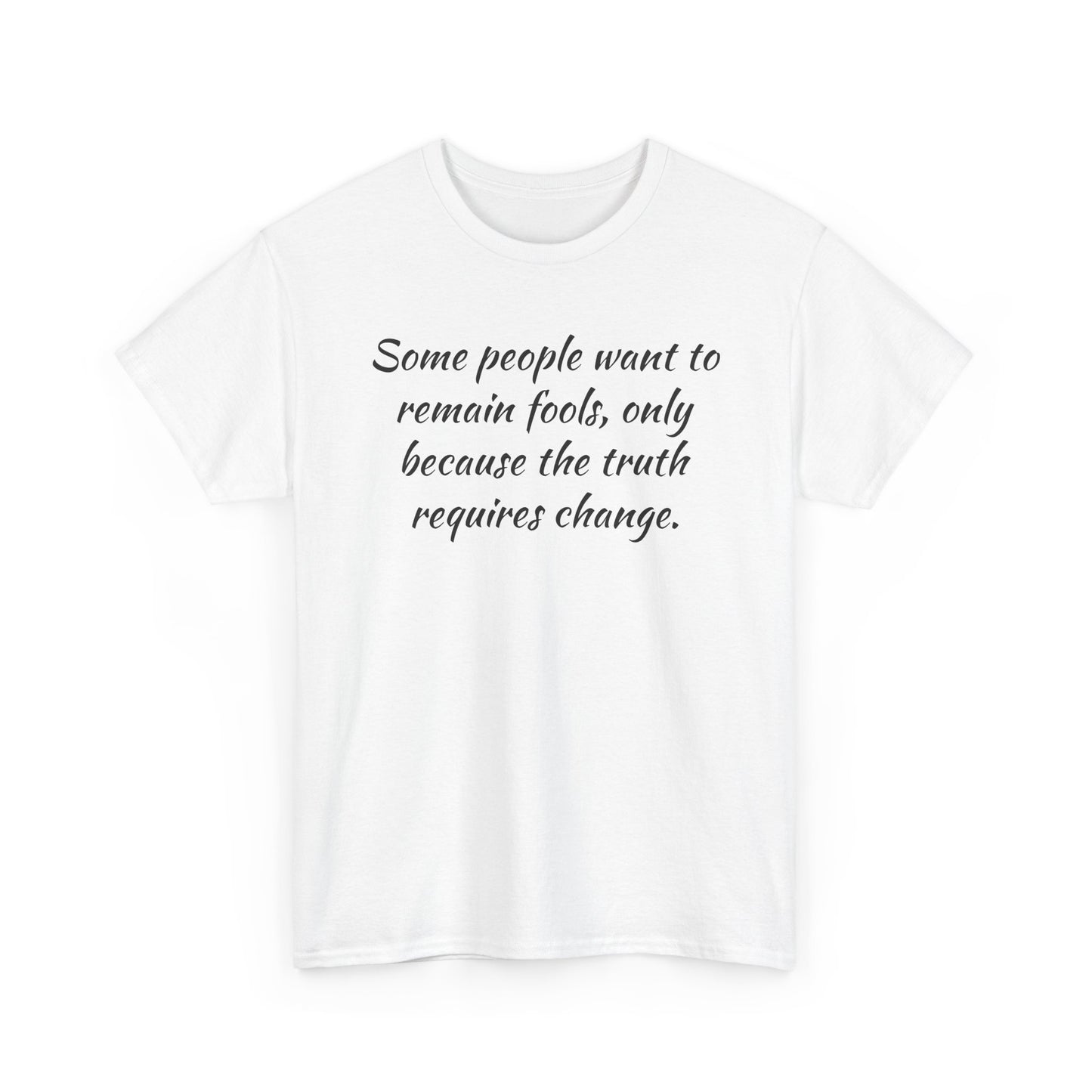 Truth Requires Change