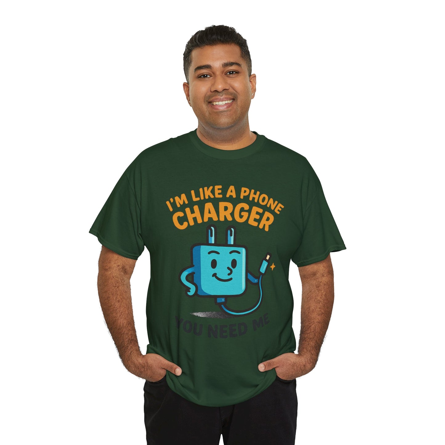 I’m Like a Phone Charger T-Shirt – Cute Tech Pun Tee (“You Need Me”)