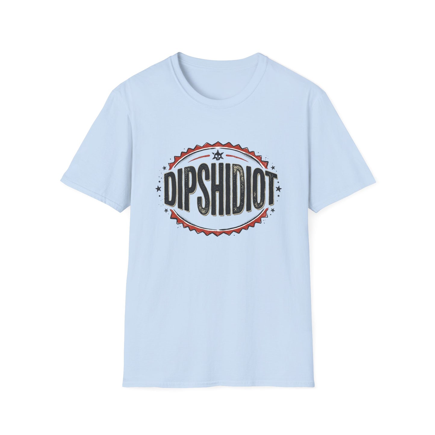 DIPSHIDIOT