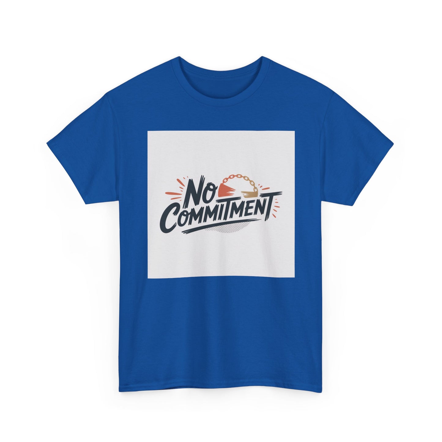 No Commitment T-Shirt — Funny Casual Graphic Tee for Dating & Freedom Lovers