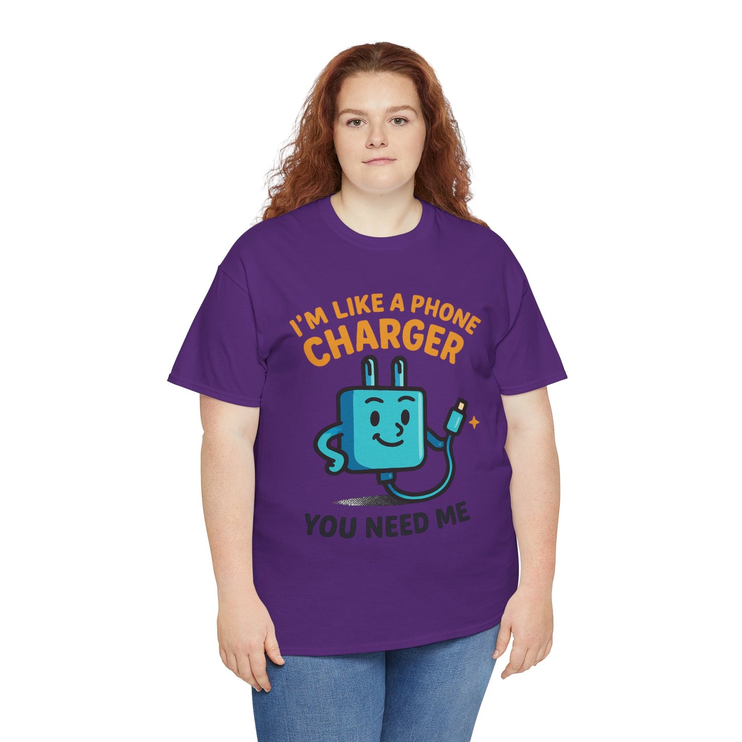 I’m Like a Phone Charger T-Shirt – Cute Tech Pun Tee (“You Need Me”)