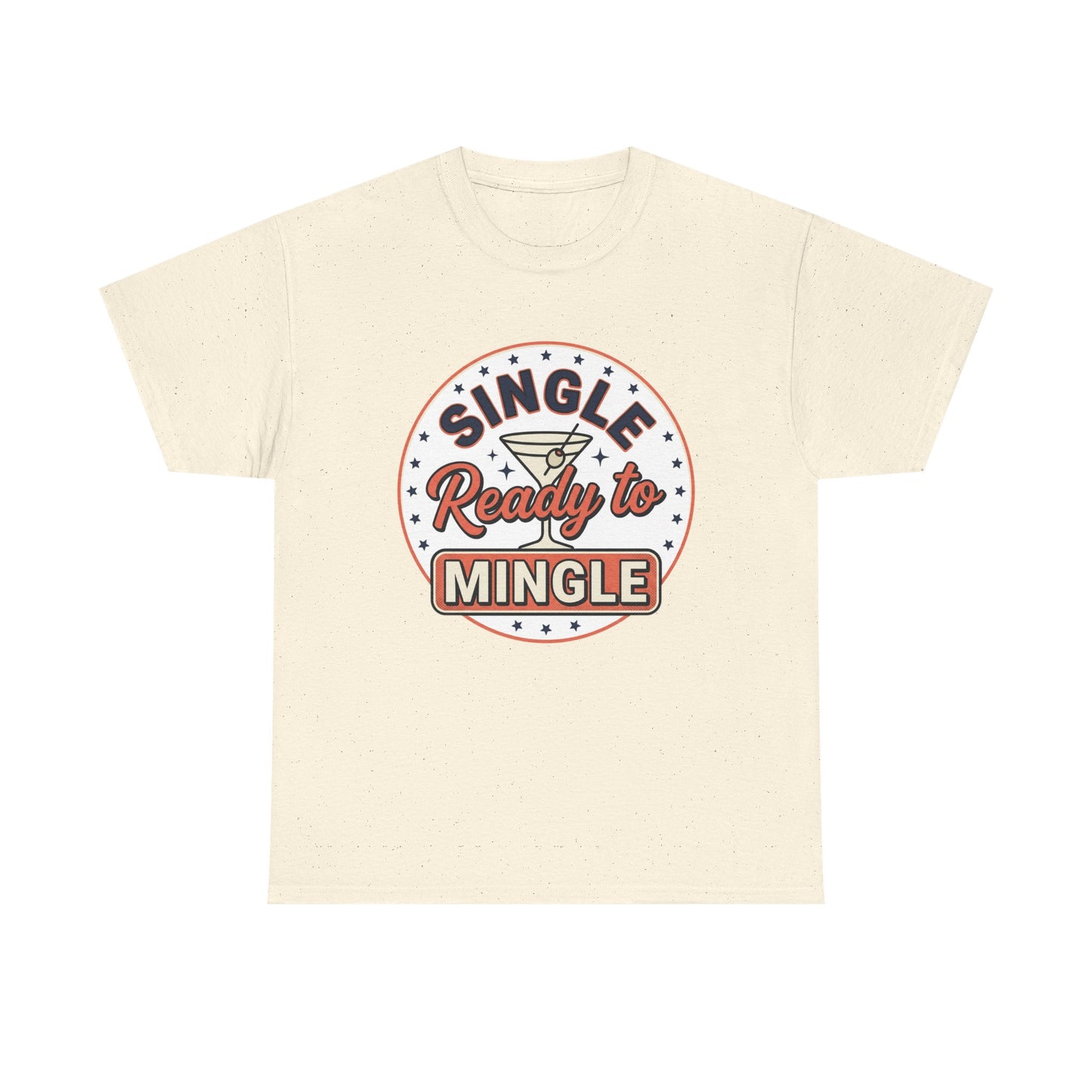 Single — Ready to Mingle Tee