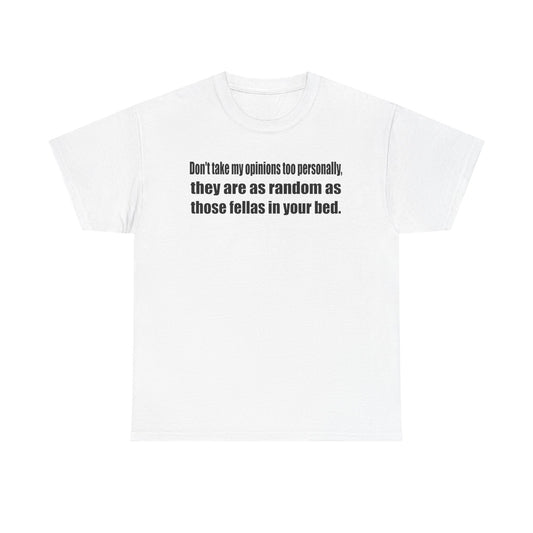 Funny Unisex Heavy Cotton Tee - "Don't Take My Opinions Too Personally"
