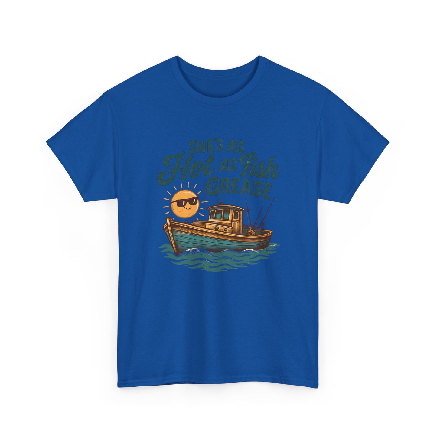 She's As Hot As Fish Grease Tee — Fishing Boat Graphic Shirt for Anglers & Seafood Lovers
