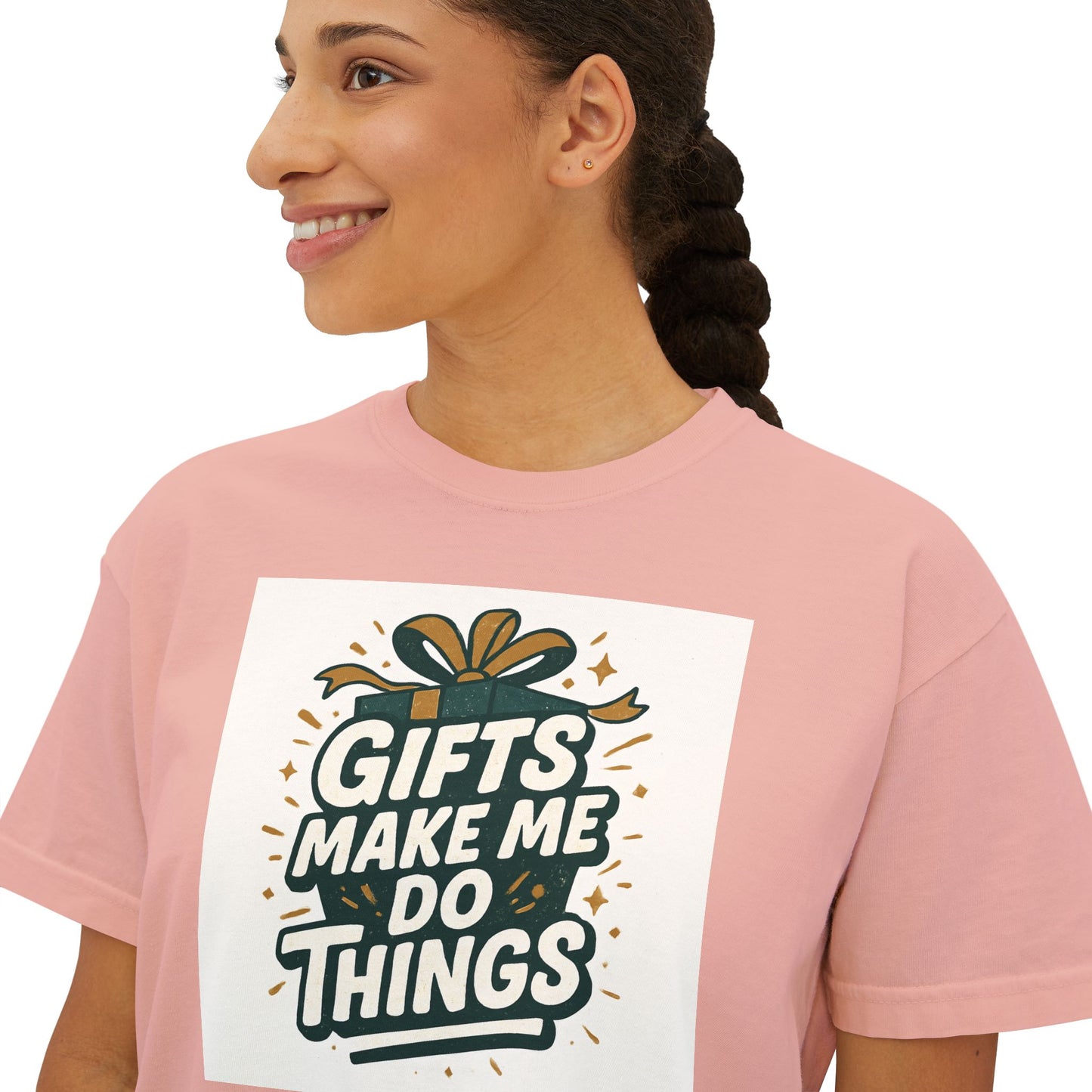 Gifts Make Me Do Things Graphic Boxy Tee — Women’s Casual Crop T-Shirt