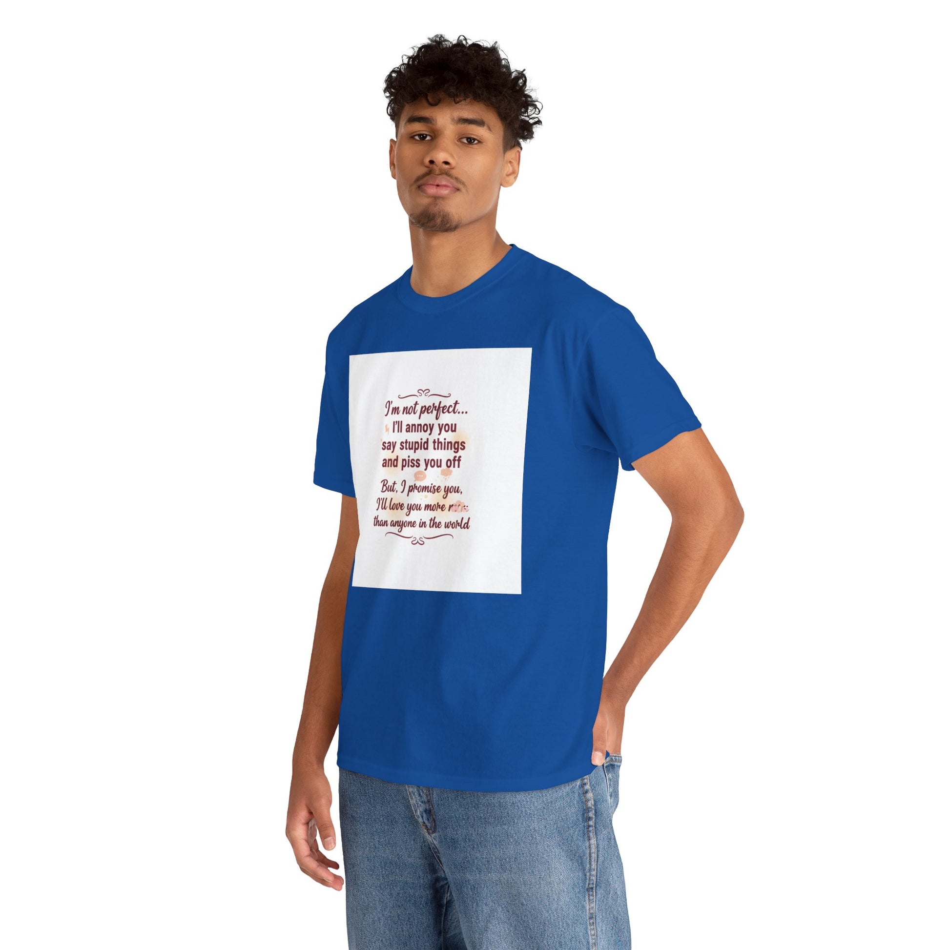 Funny Relationship Tee — “I’m Not Perfect… I’ll Annoy You” Couples T‑Shirt Printify