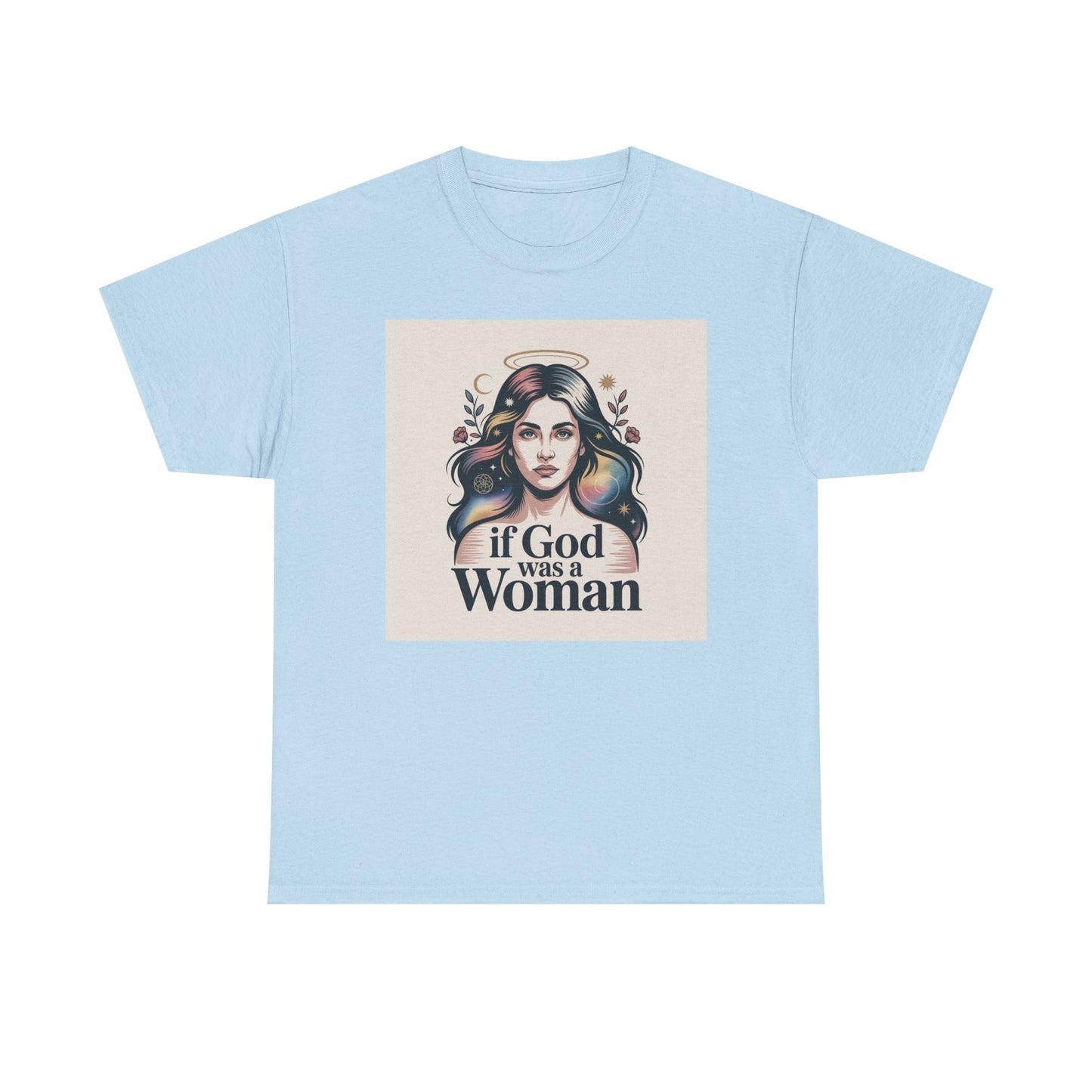 If God Was a Woman T-Shirt — Feminist Retro Portrait Tee