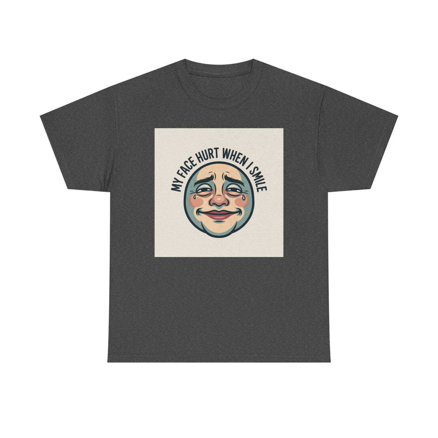Graphic Tee — “My Face Hurt When I Smile” Vintage Sad Clown Laughing Design