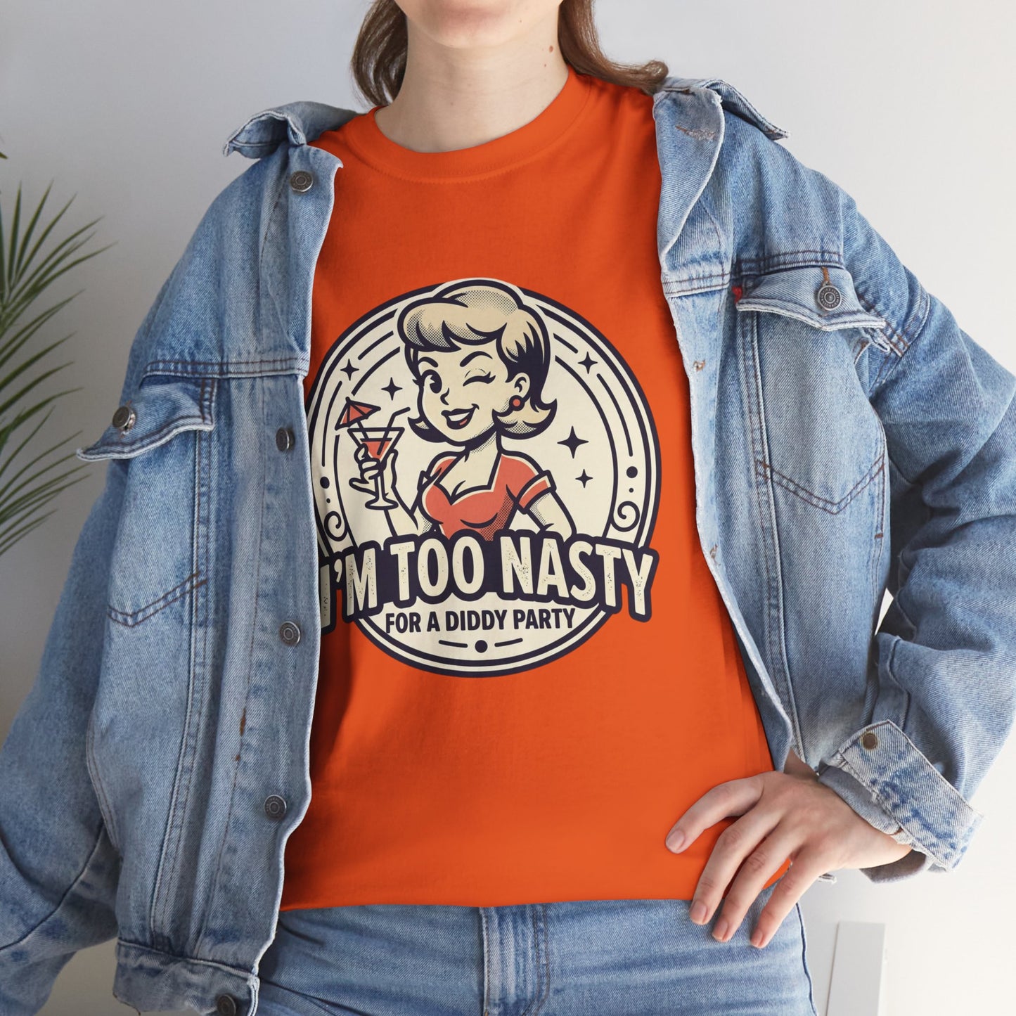 "I'm Too Nasty for a Diddy Party" Retro Cocktail Graphic Tee