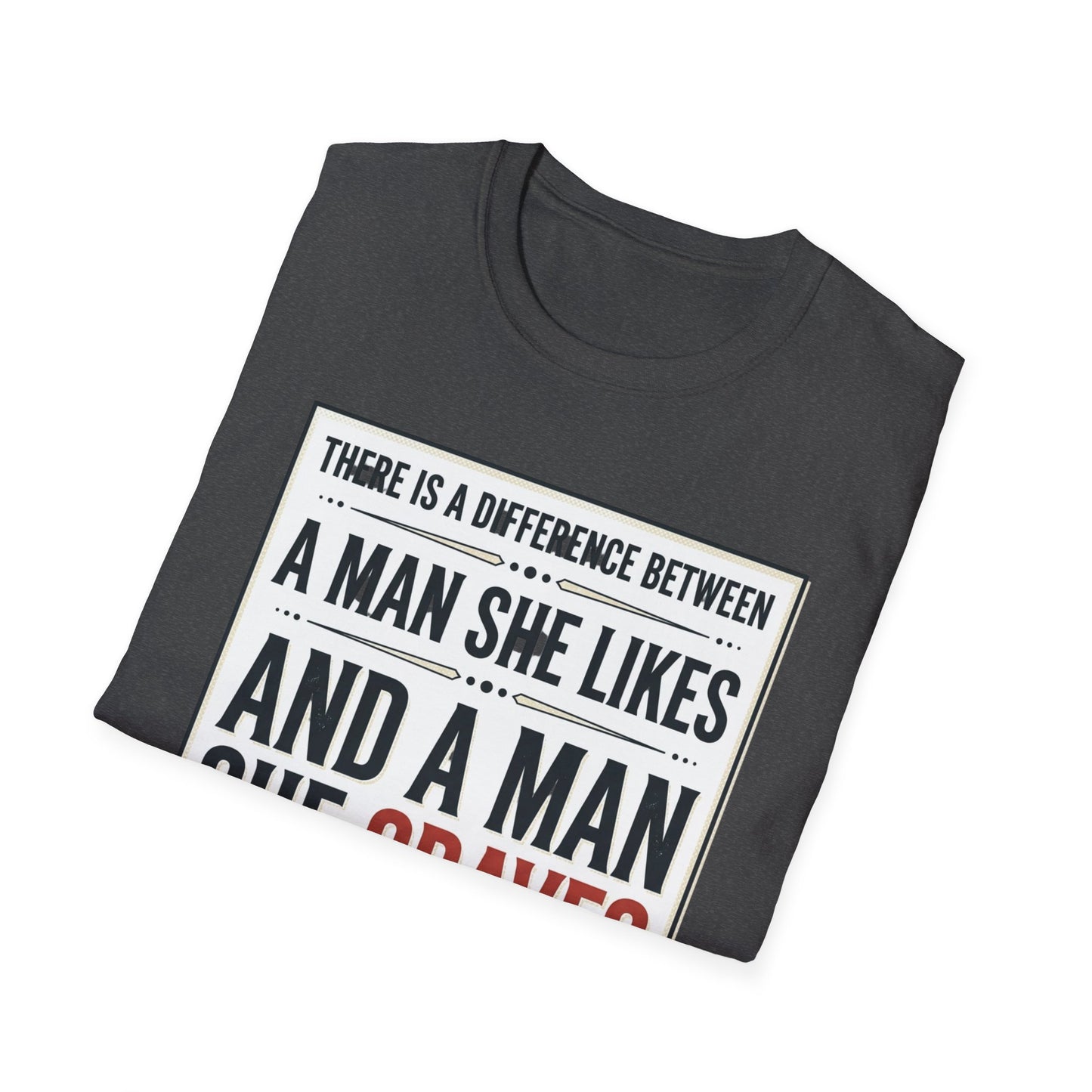 “There Is a Difference Between a Man She Likes and a Man She Craves”