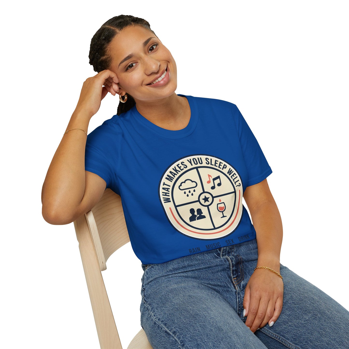 "What Makes You Sleep Well?" Rain, Music, Sex, Drink Graphic-Sleep Essentials T‑Shirt