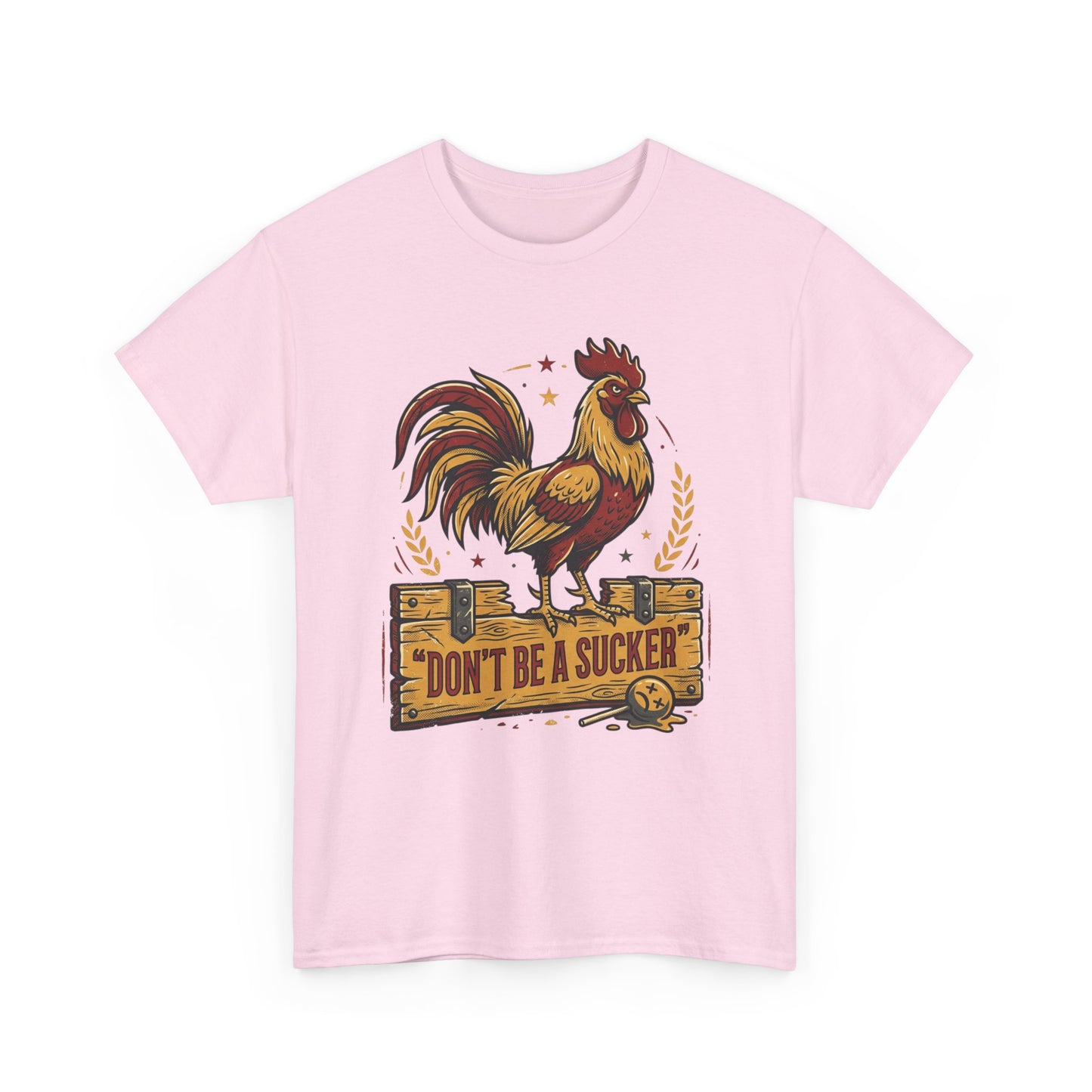 Rooster 'Don't Be a Sucker' Graphic Tee Printify