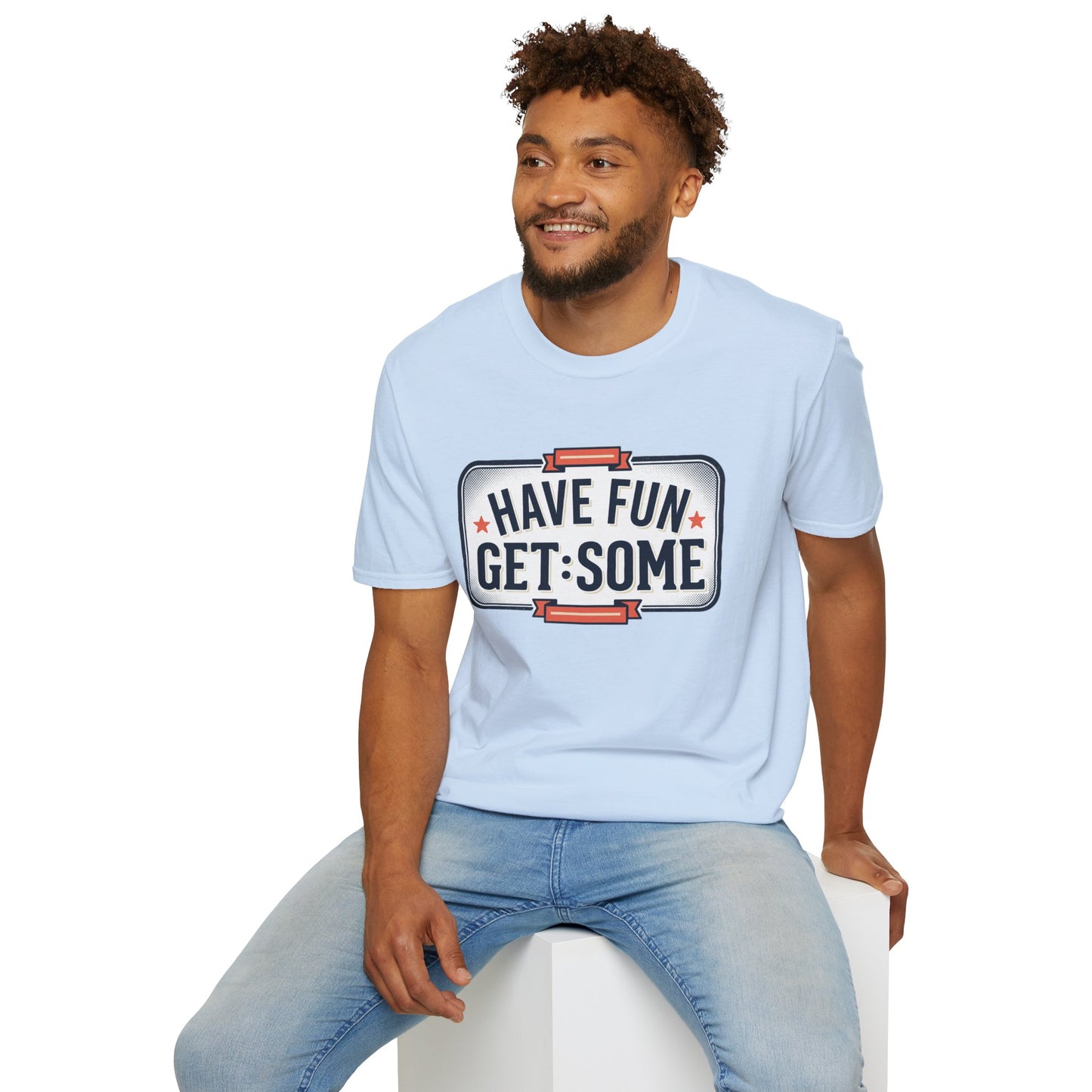 Have Fun Get Some T-Shirt — Retro Road Sign Graphic Tee