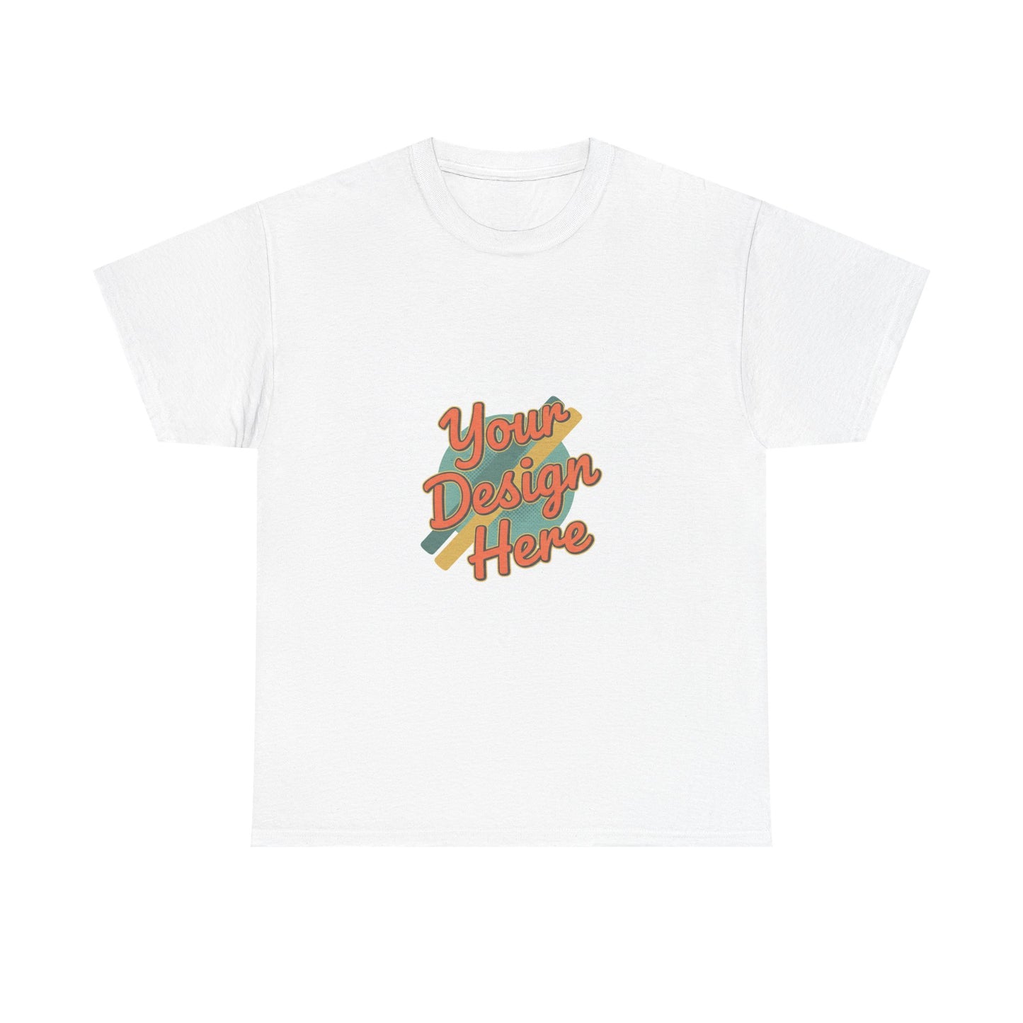 Custom Tee — "Your Design Here" Casual T‑Shirt Printify