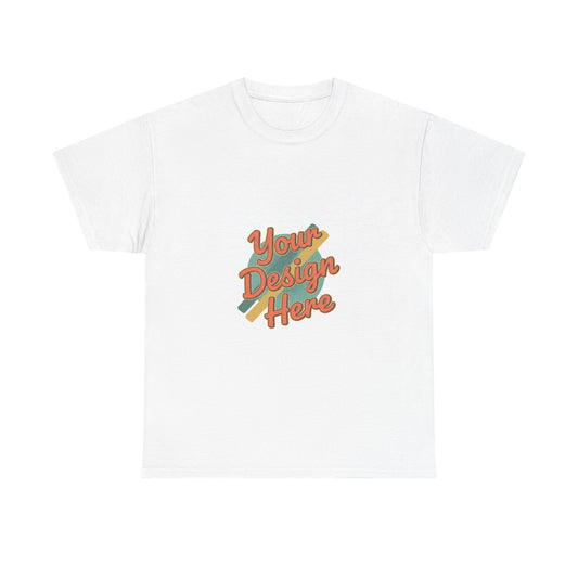 Custom Tee — "Your Design Here" Casual T‑Shirt Printify