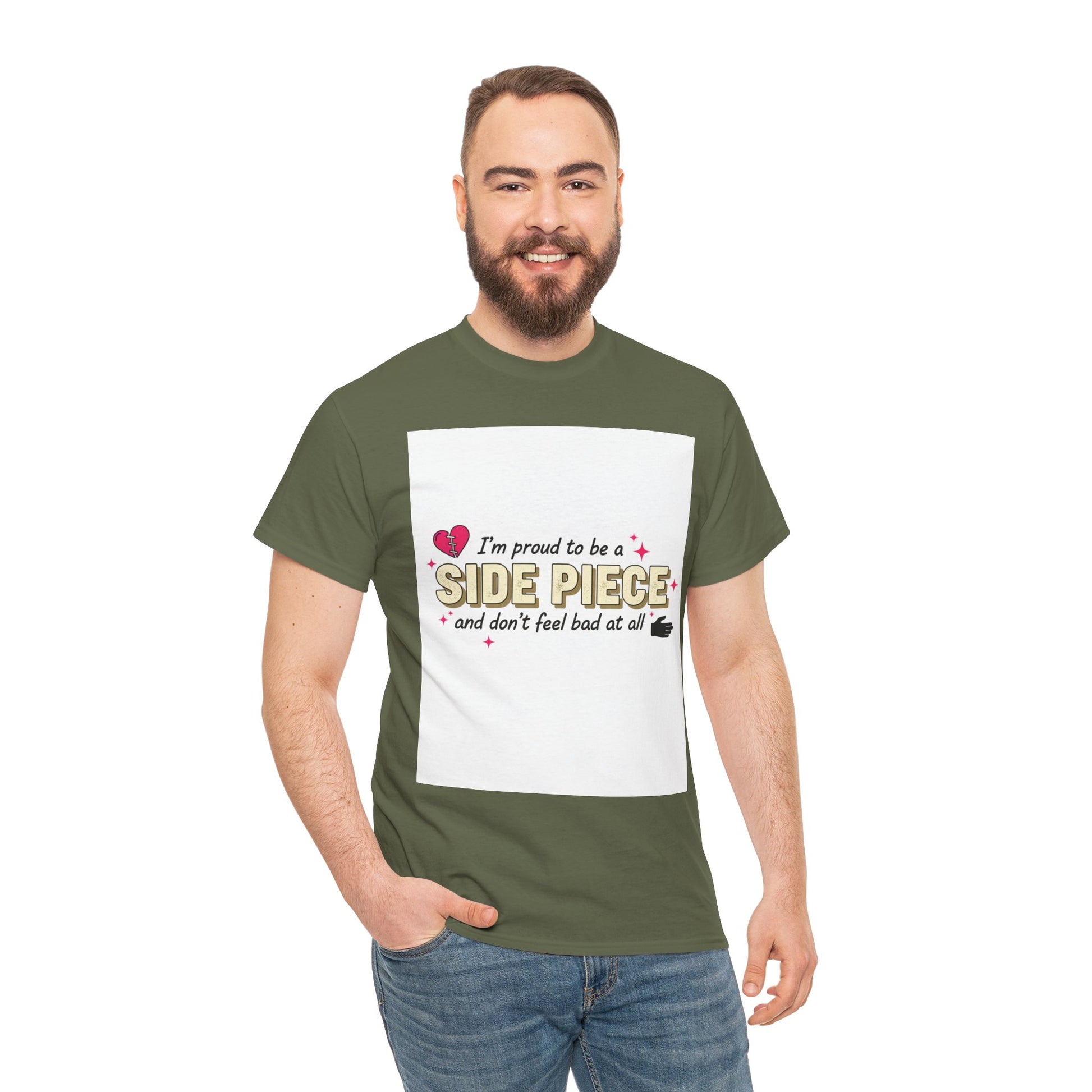 Side Piece Funny Graphic Tee — "I’m Proud to Be a Side Piece and Don’t Feel Bad at All" Printify