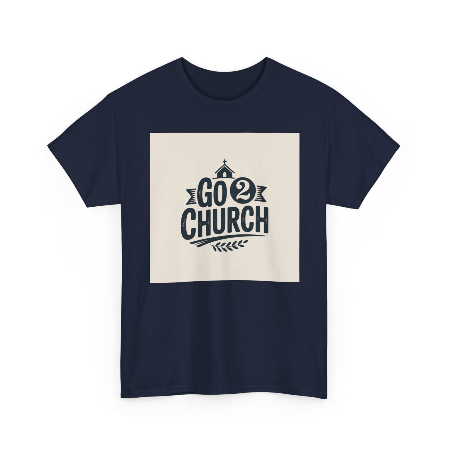 Go 2 Church T-Shirt — Faith-Based Gospel Tee