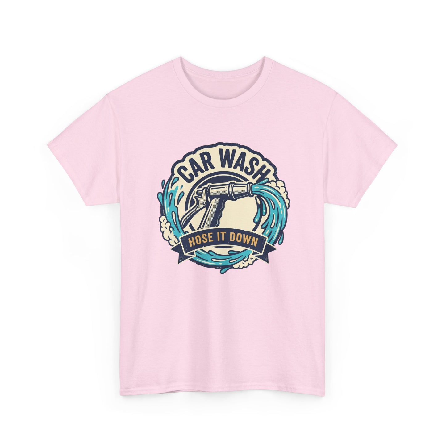 Car Wash T-Shirt — "Hose It Down" Graphic Tee for Auto Enthusiasts