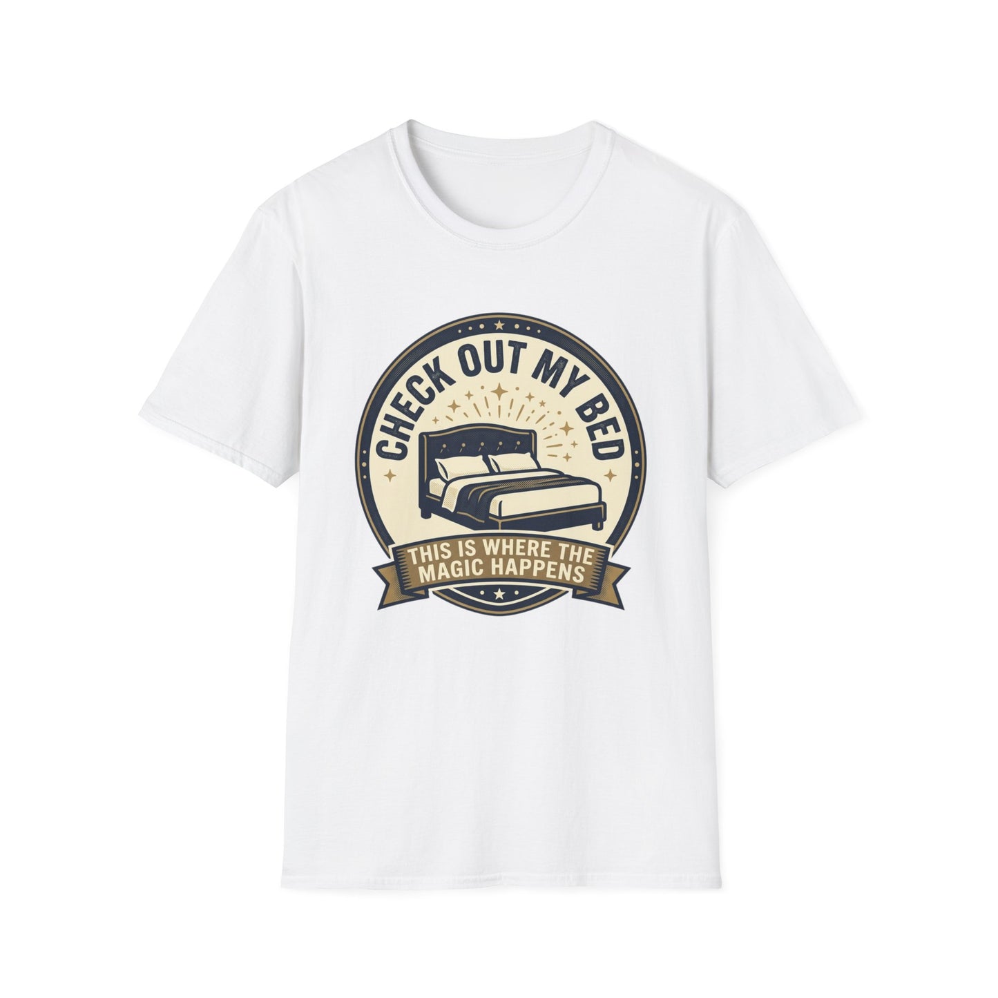 Check Out My Bed T-Shirt – “This Is Where The Magic Happens” Vintage Graphic Tee