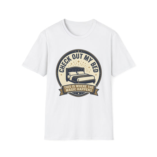 Check Out My Bed T-Shirt – “This Is Where The Magic Happens” Vintage Graphic Tee
