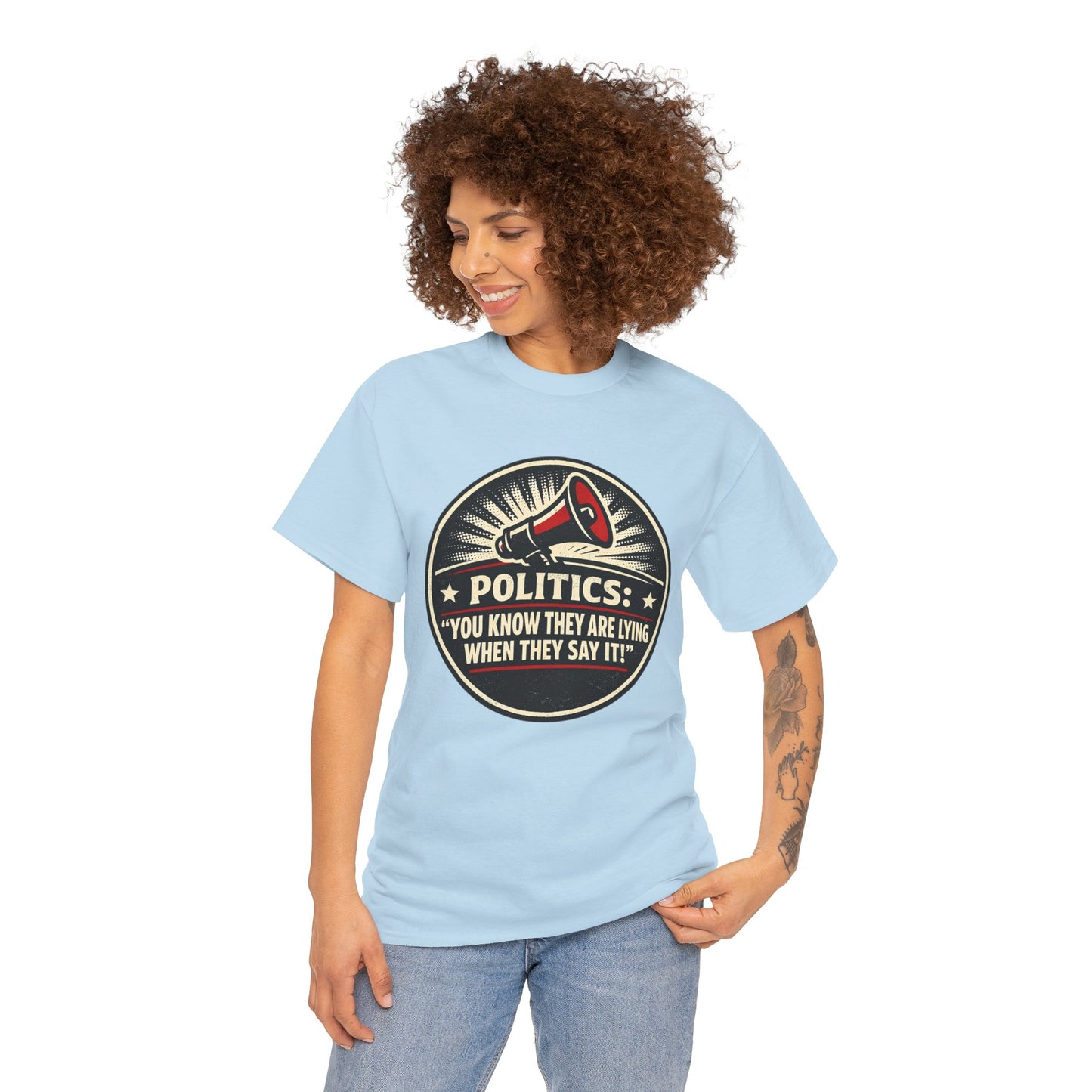 Political Satire T-Shirt — "Politics: You Know They Are Lying When They Say It" Retro Megaphone Tee