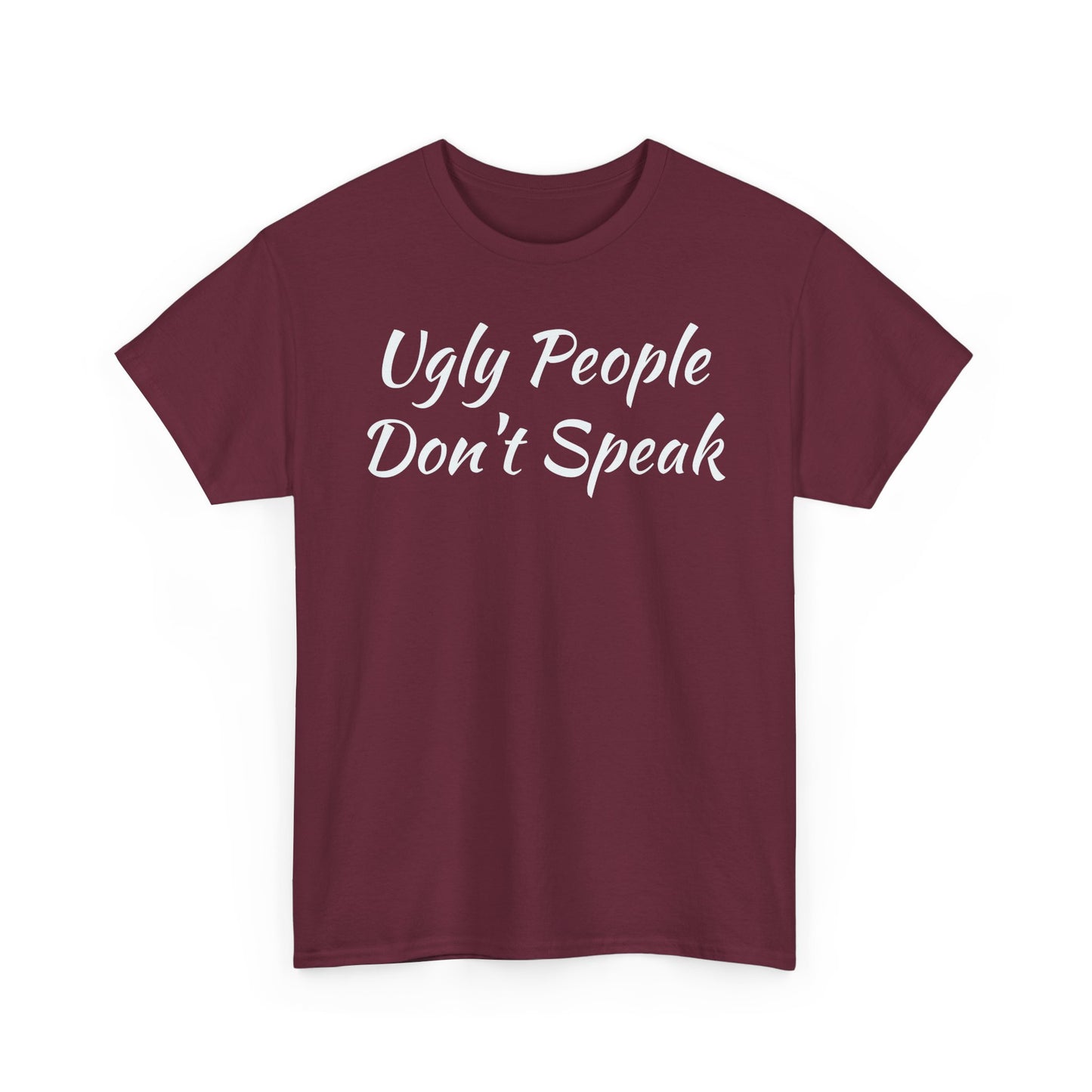 Ugly People Don't Speak