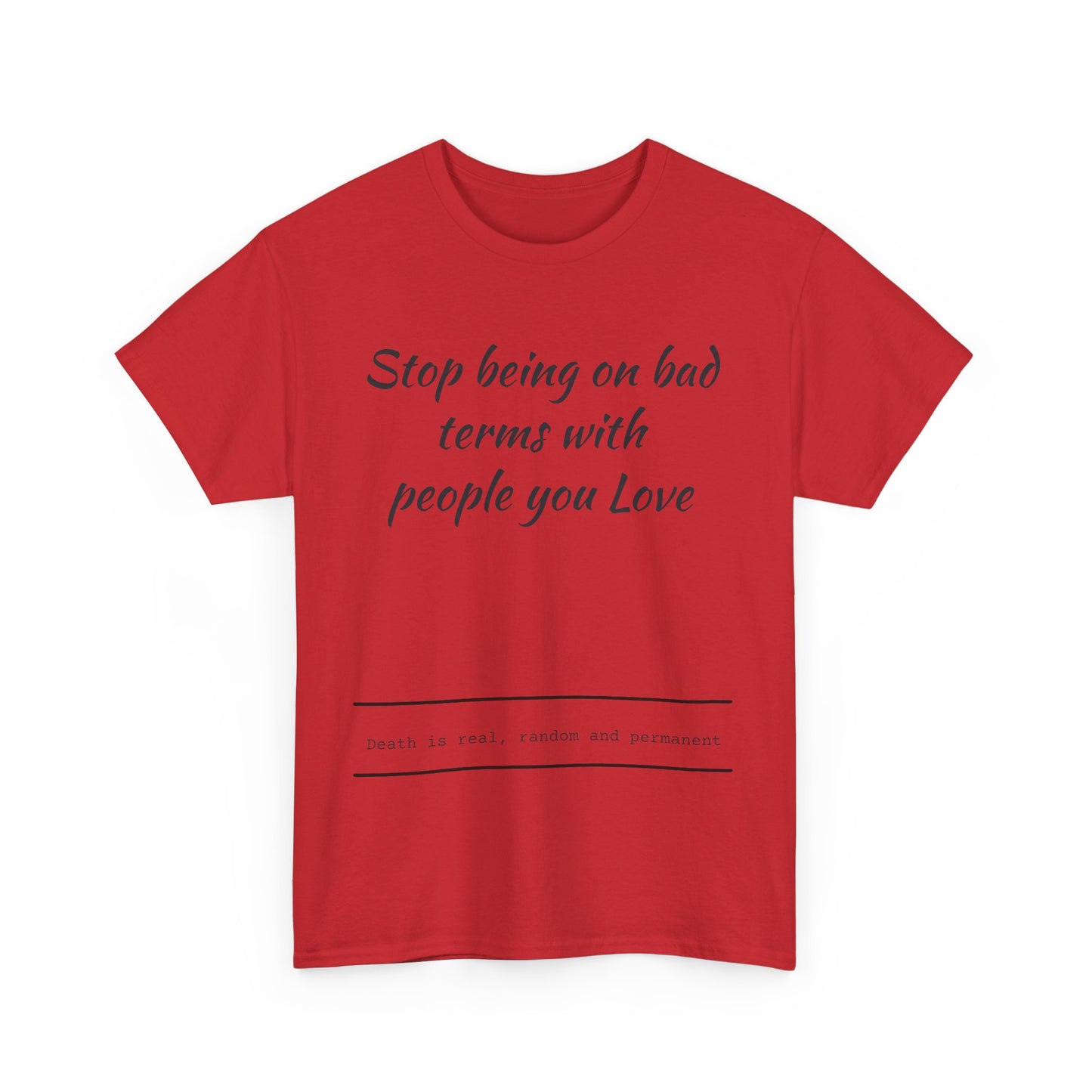 Stop being on bad terms with people you Love