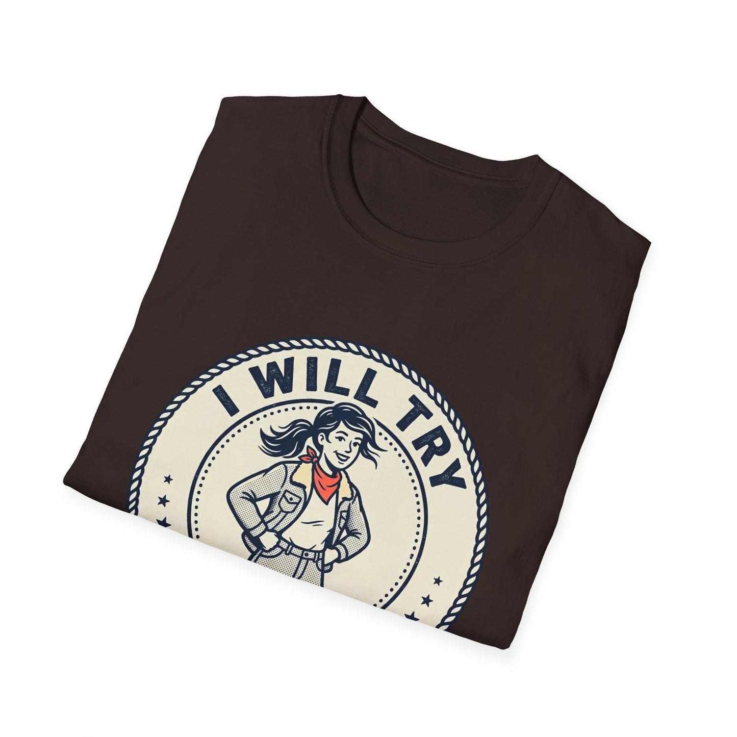 I Will Try Anything Once T-Shirt — Retro Adventurous Vintage Badge Tee