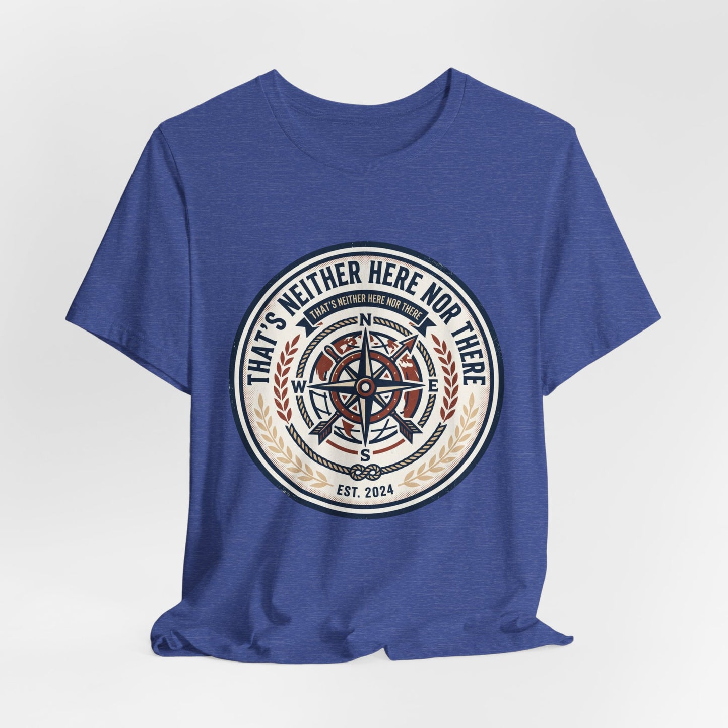 Compass Graphic Tee — "That's Neither Here Nor There" Nautical Adventure T‑Shirt