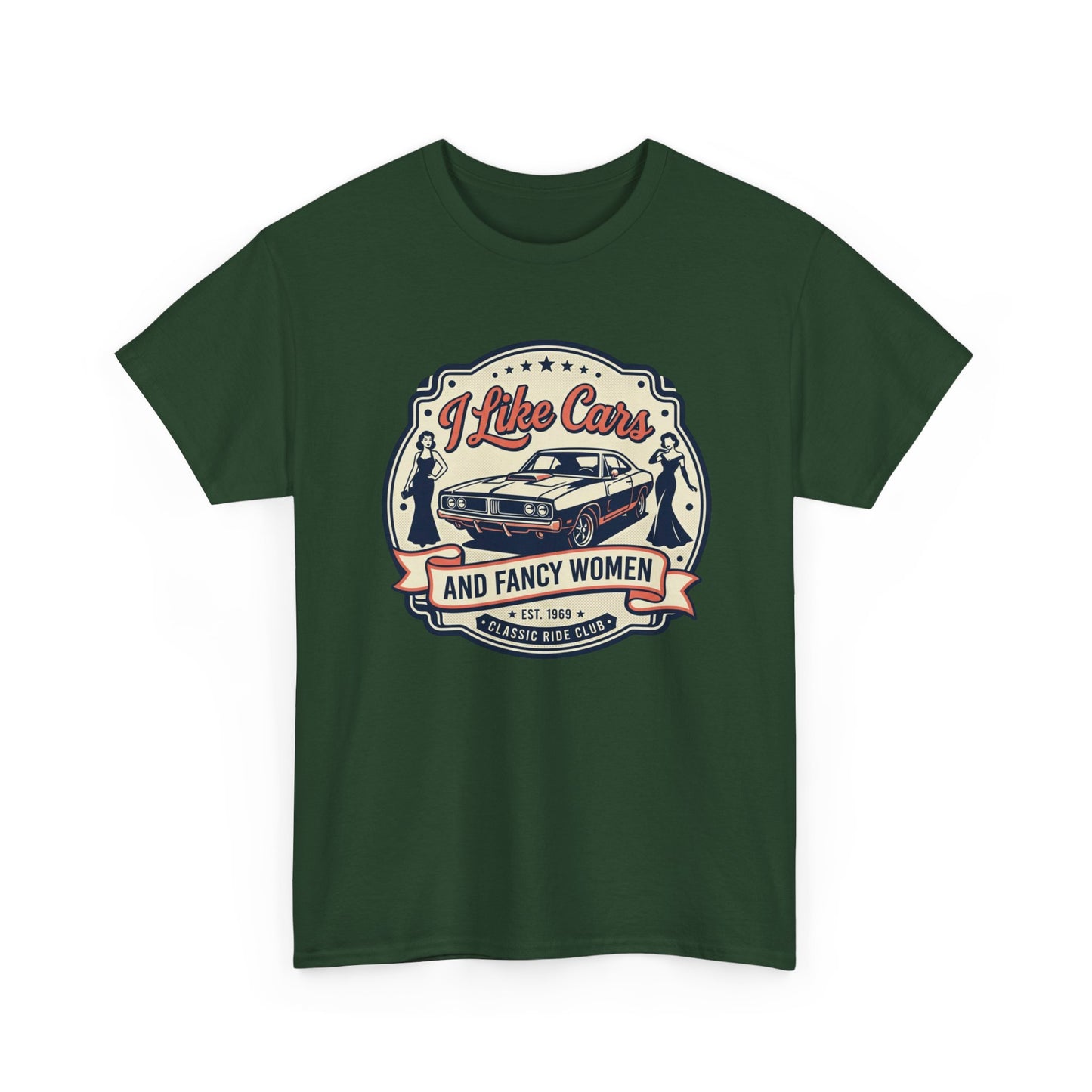 “I Like Cars and Fancy Women” Vintage Auto Graphic Shirt - Classic Car Tee