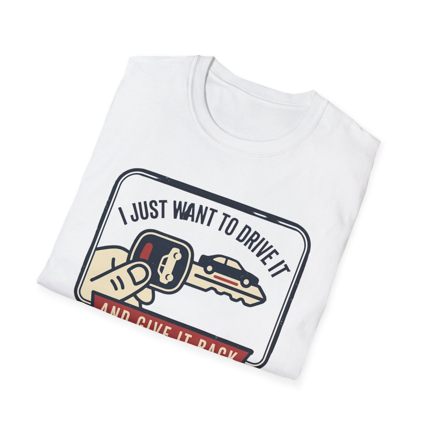 "I Just Want to Drive It and Give It Back" Retro Auto Shirt-Car Keys T-Shirt