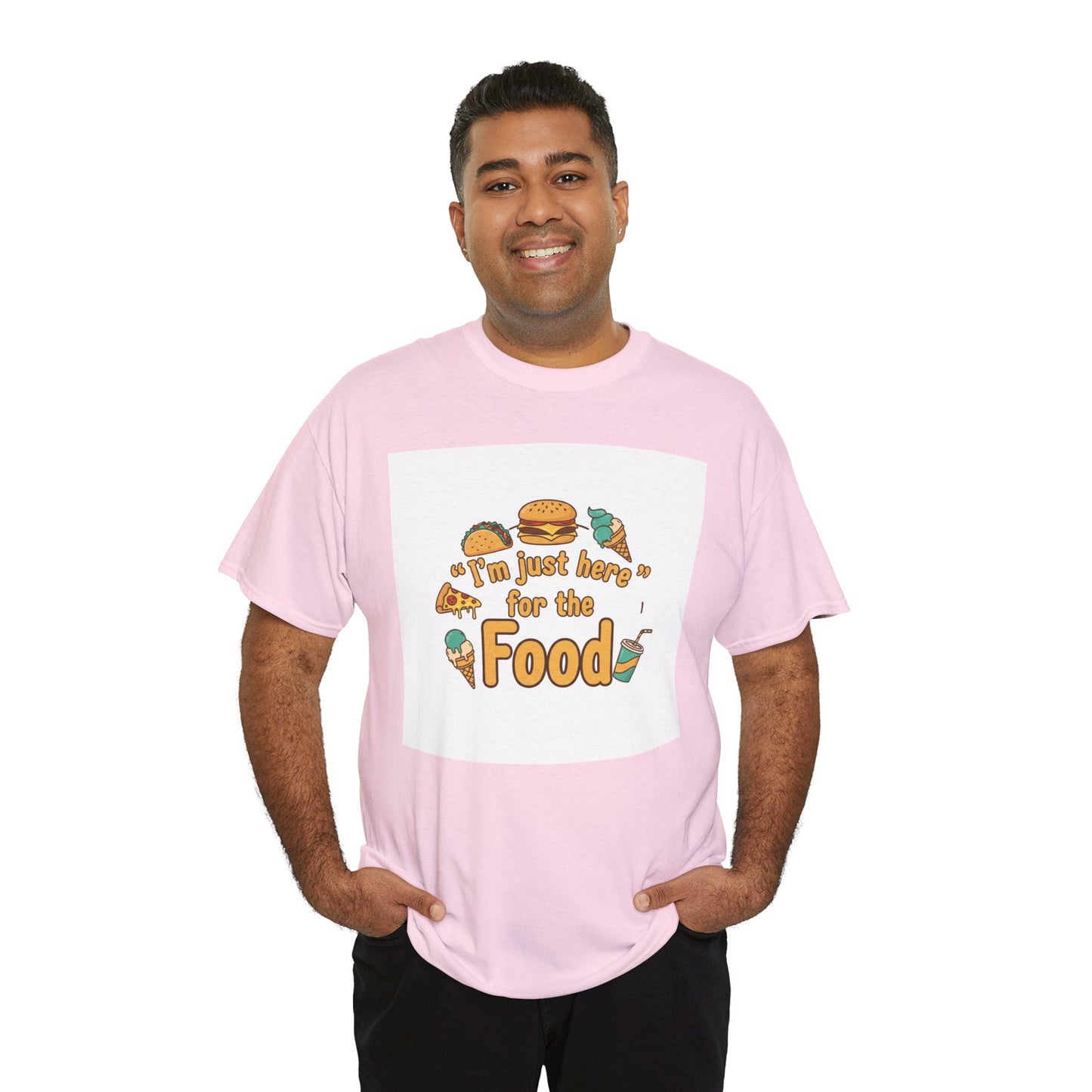 I'm Just Here for the Food T‑Shirt — Funny Foodie Graphic Tee