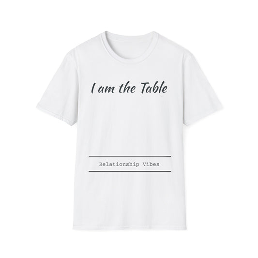 I am the Table