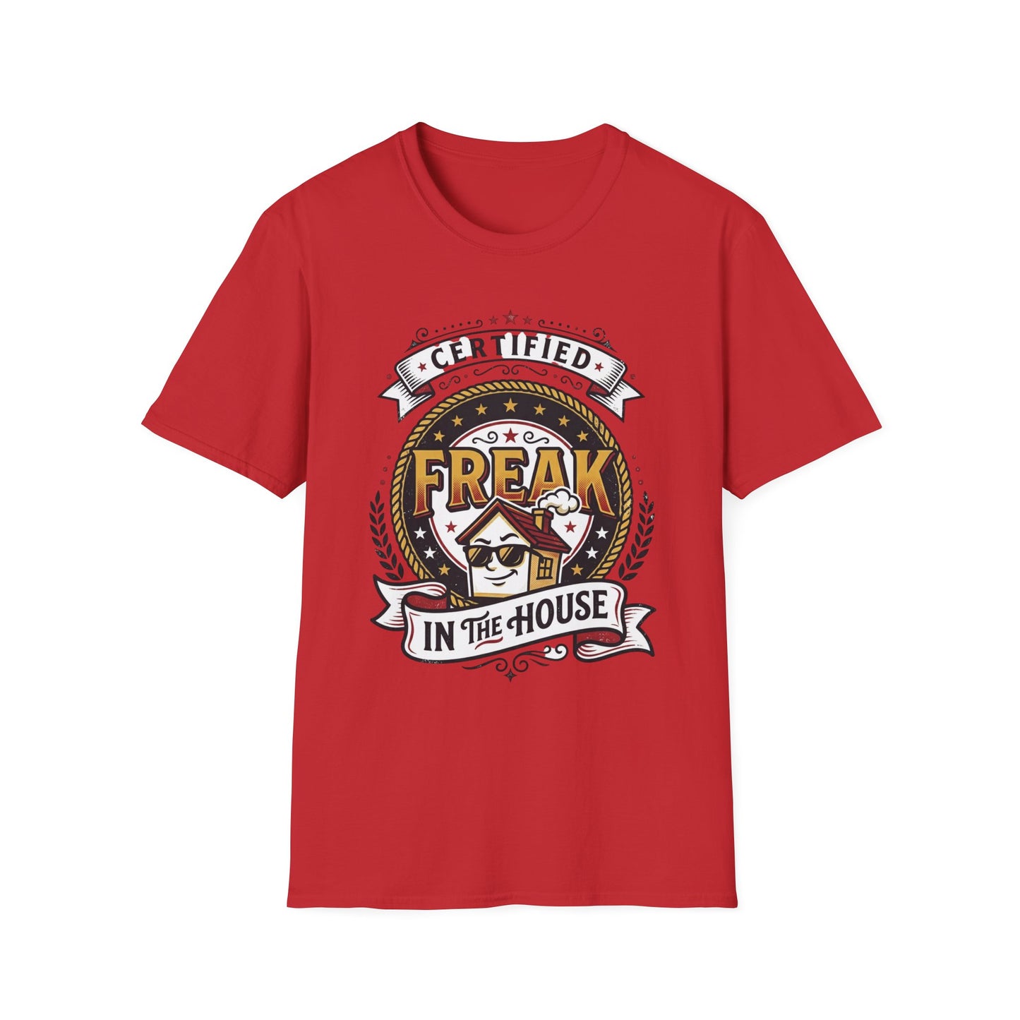 Certified Freak In The House Graphic T-Shirt Printify