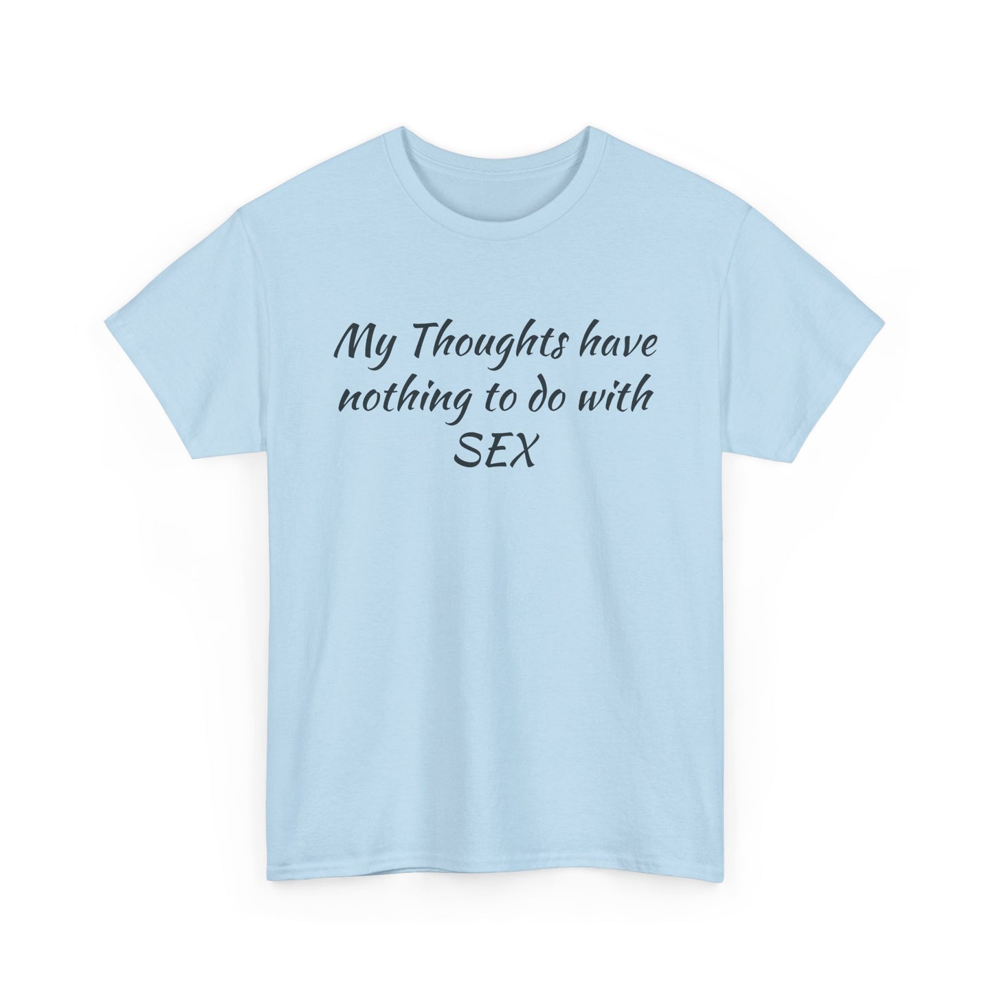 My Thoughts Have Nothing to Do with SEX